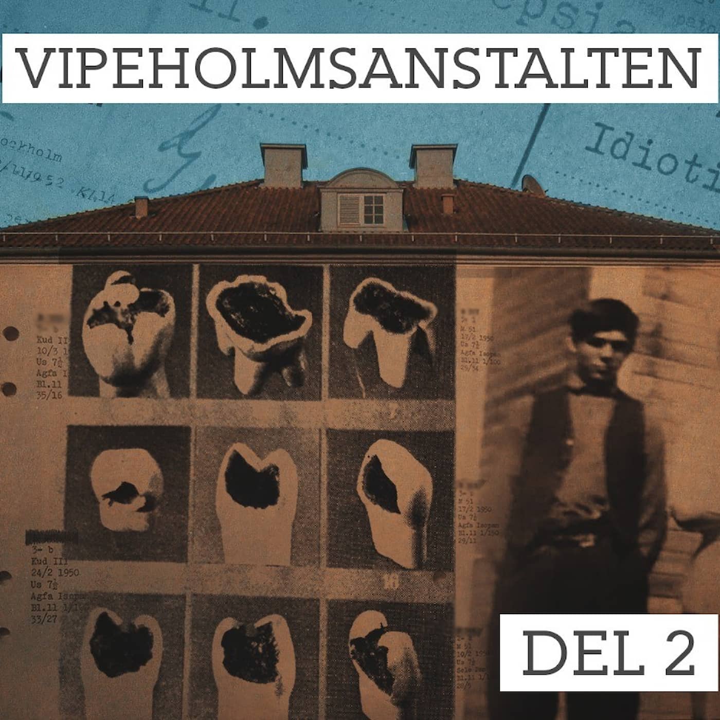 Del 2/5. Vipeholmsanstalten - Kariesexperimentet och barnen artwork