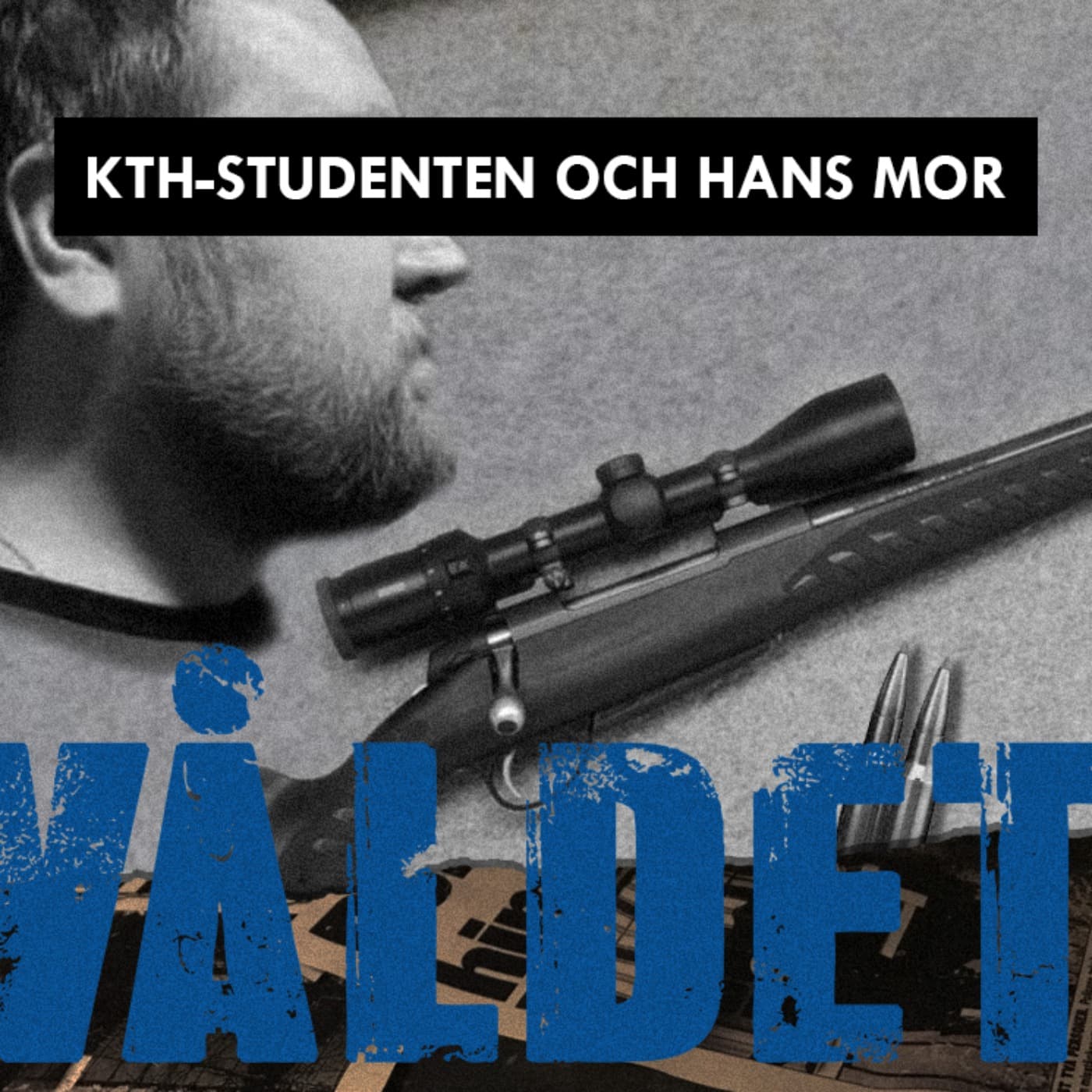 KTH-studenten och hans mor - Del 1/2: Skottet i natten artwork