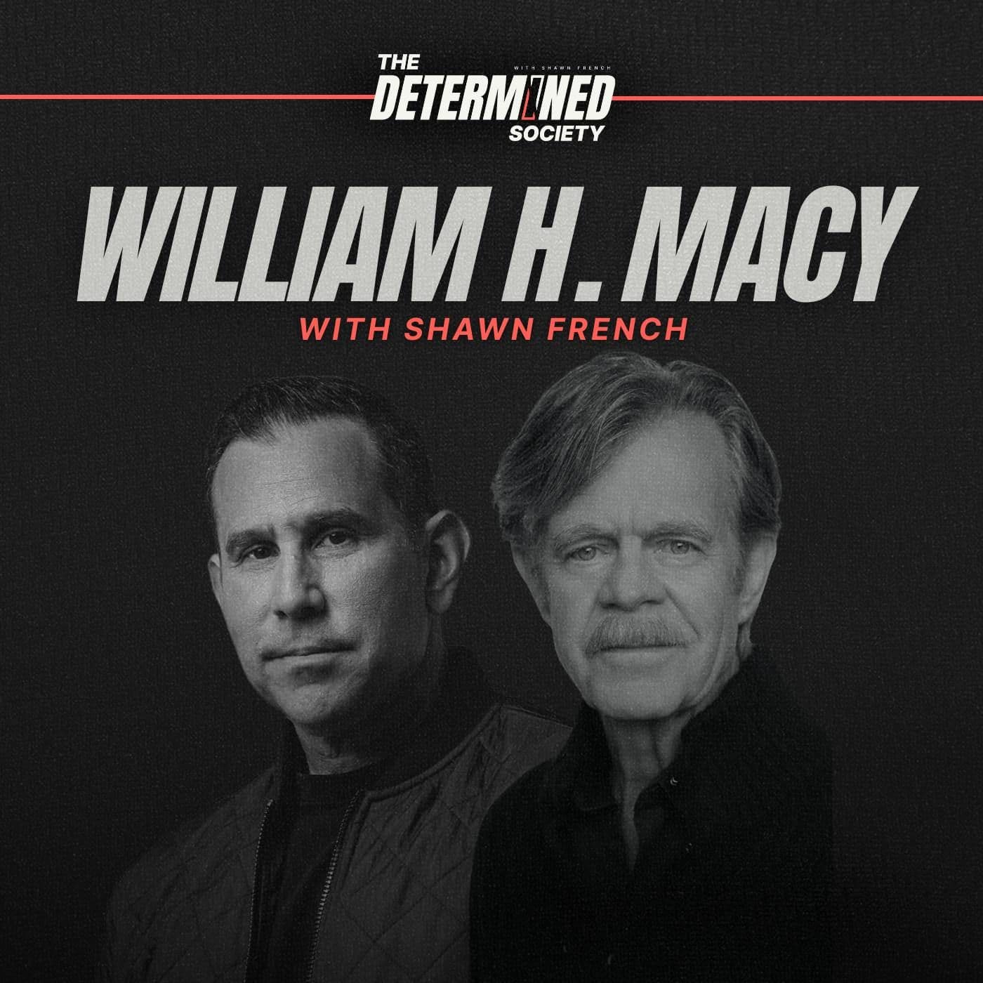 William H. Macy: From Shameless to Soul on Fire artwork