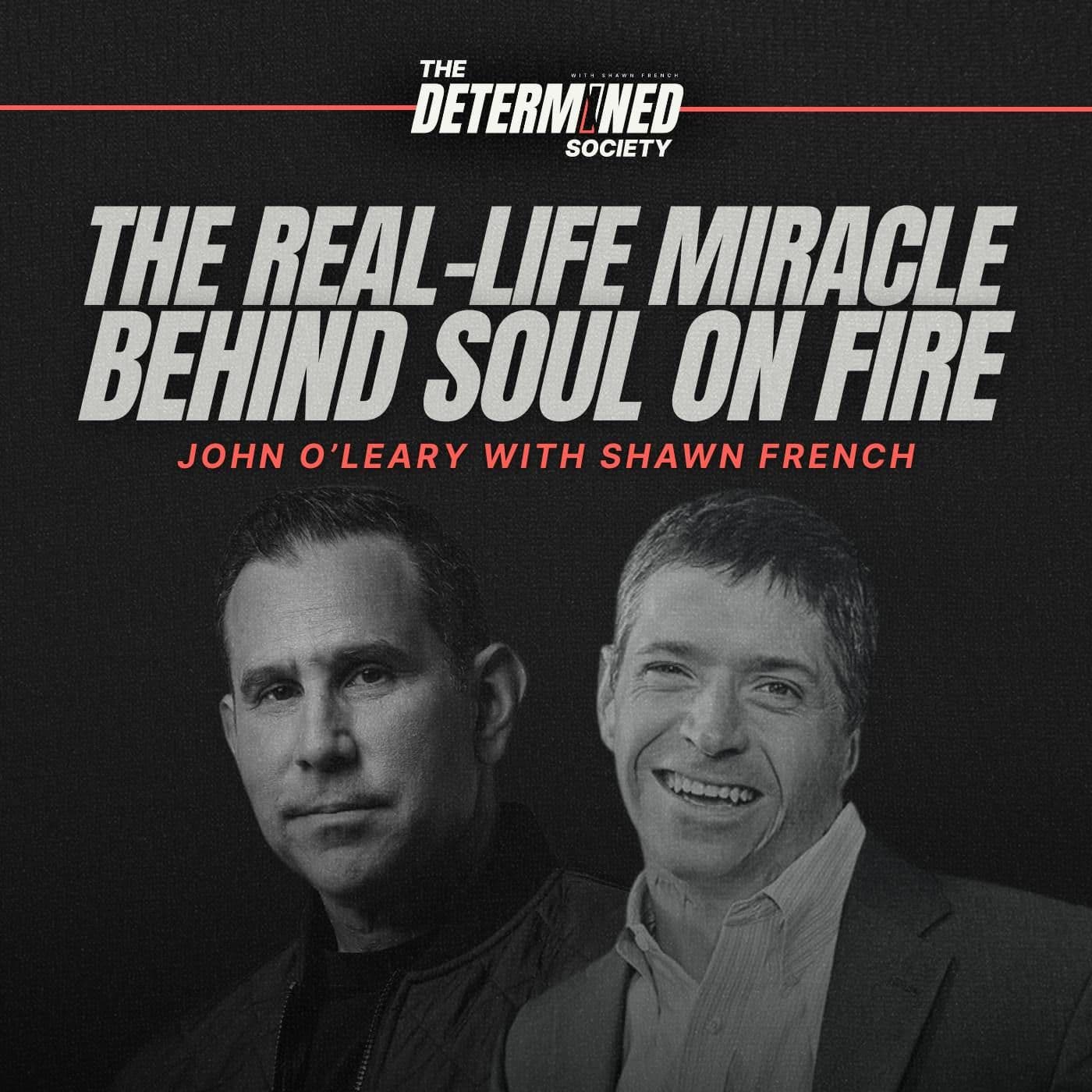 John O’Leary: The Real-Life Miracle Behind Soul on Fire artwork