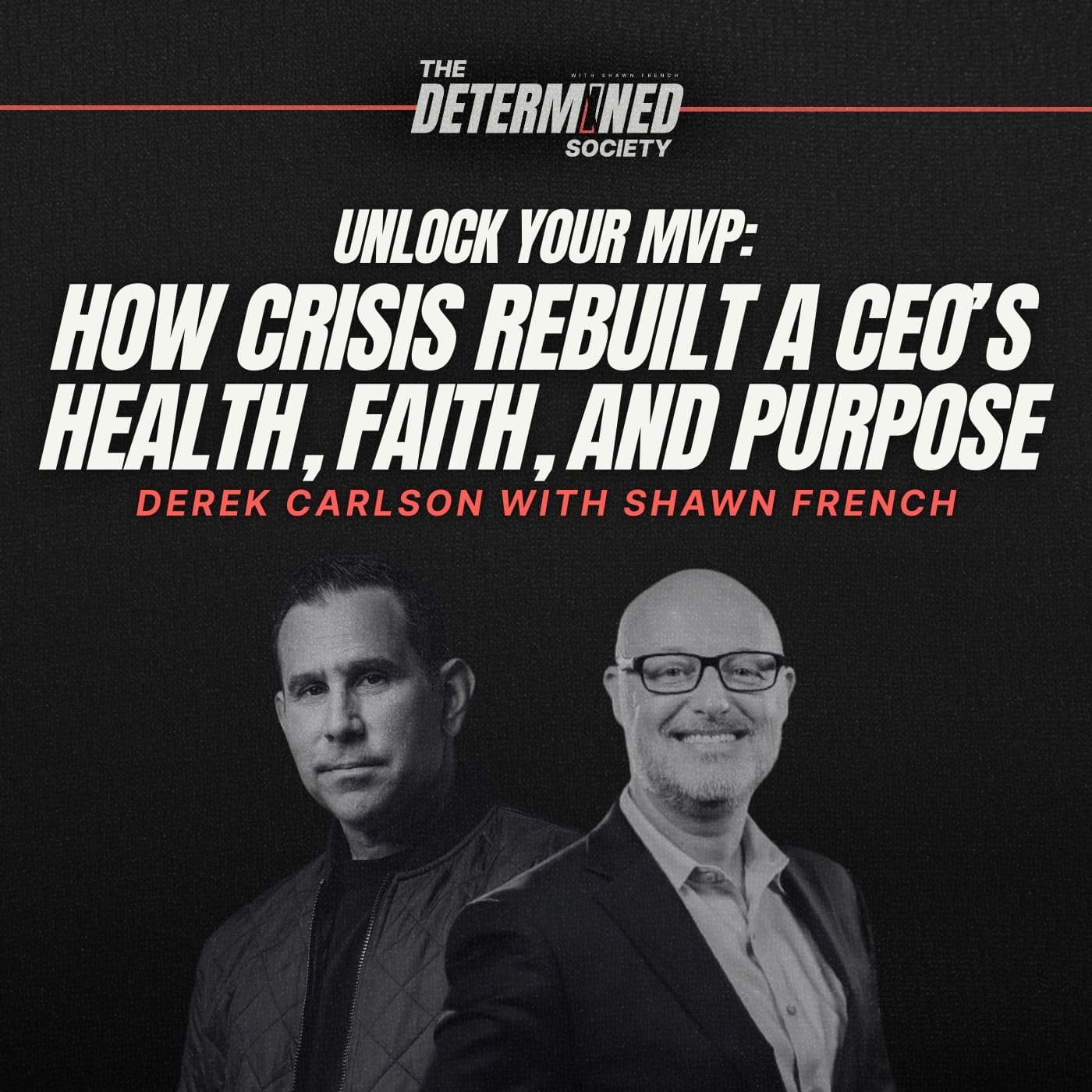 How a Health Crisis Forced Derek Carlson to Rebuild Everything artwork