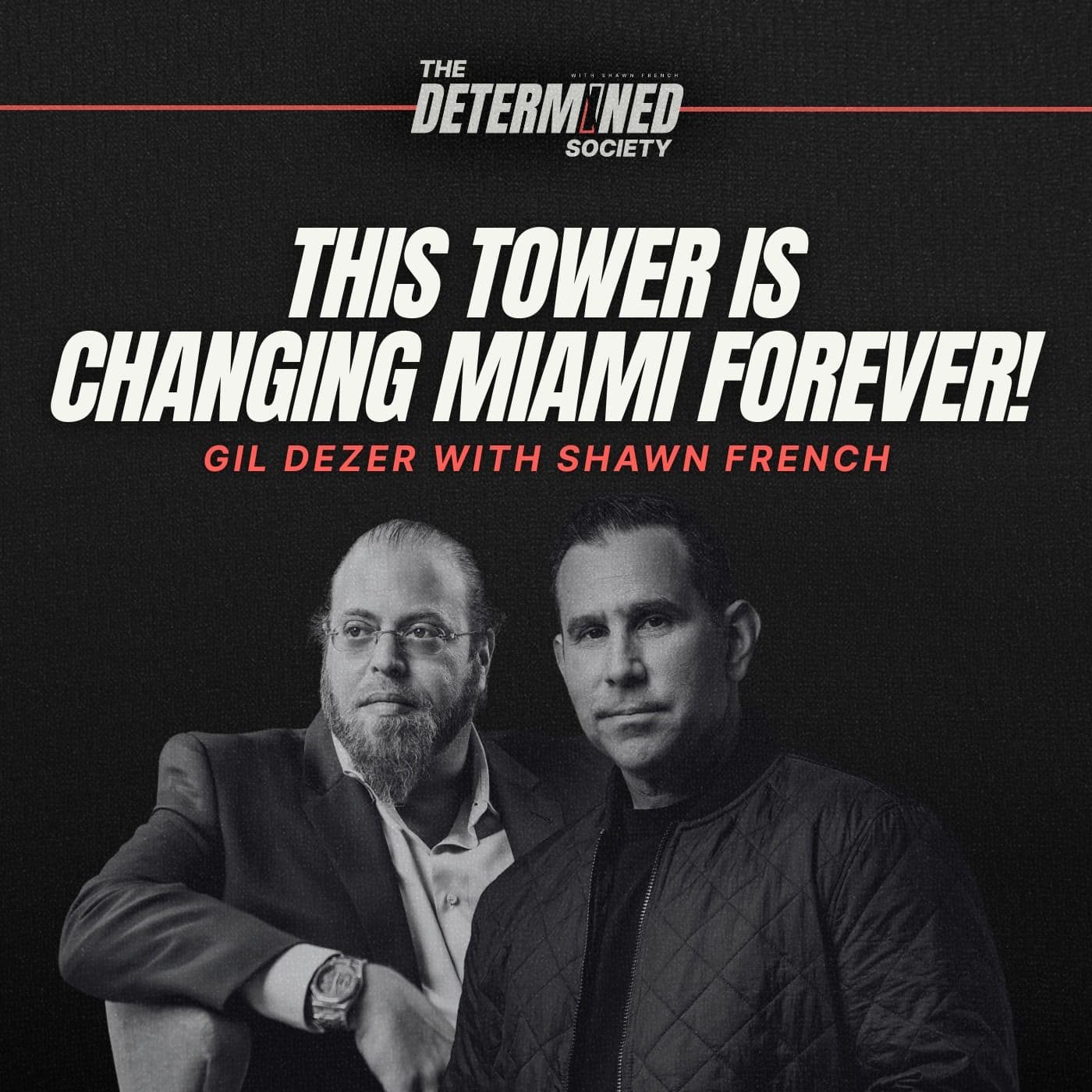 Building Empire Through Adversity | Gil Dezer on Luxury, Discipline & $630M Vision artwork