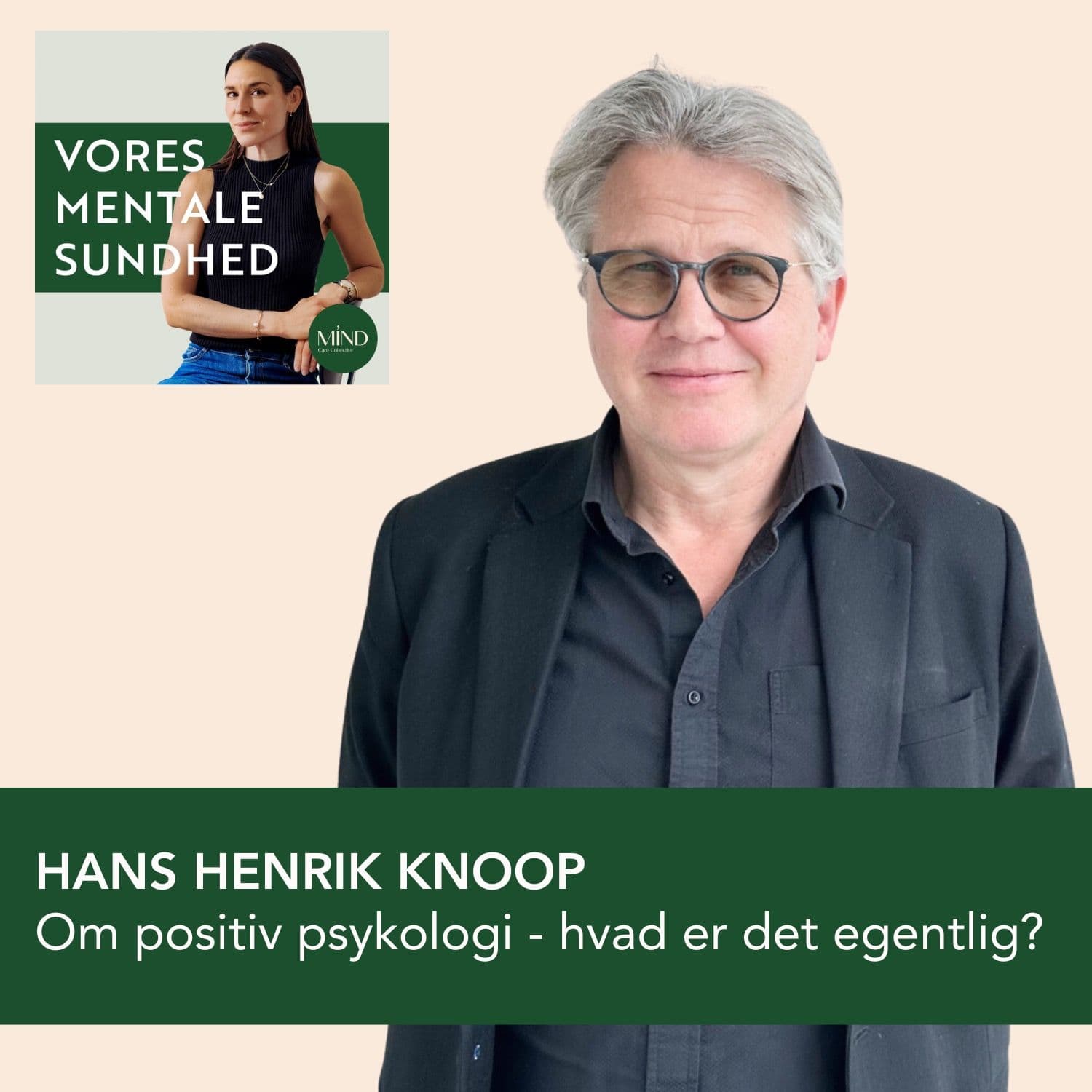 Positiv Psykologi: Hvad er det egentlig? Med forsker og professor Hans Henrik Knoop artwork