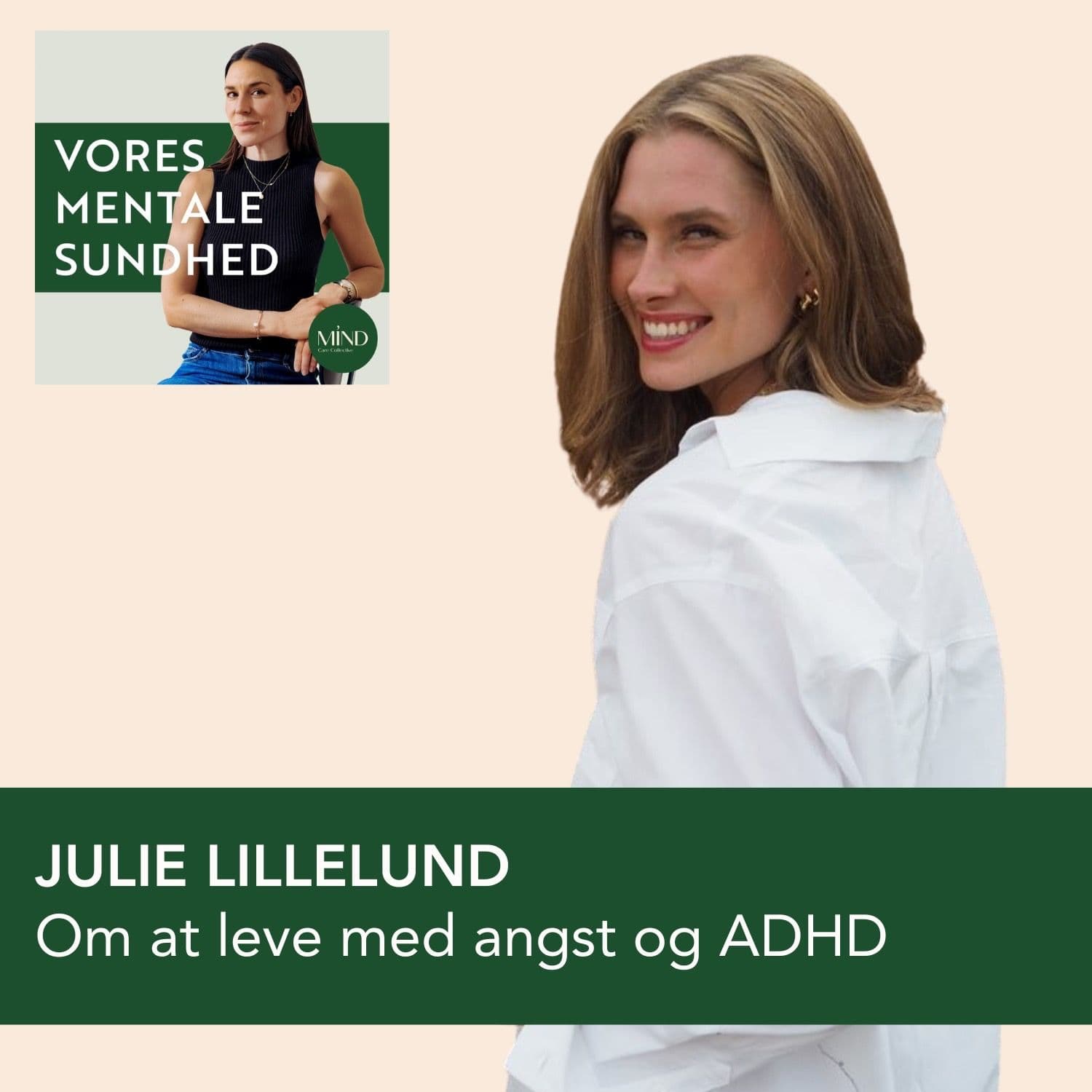 EFTERÅRSGENUDSENDELSE: Julie Lillelund om angst, ADHD
og om at trives mentalt i moderskabet artwork