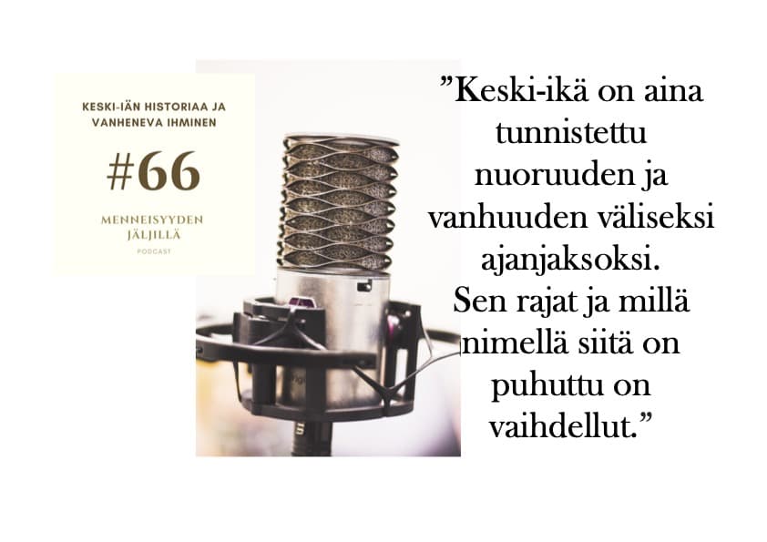 #66 Keski-iän historiaa ja vanheneva ihminen artwork