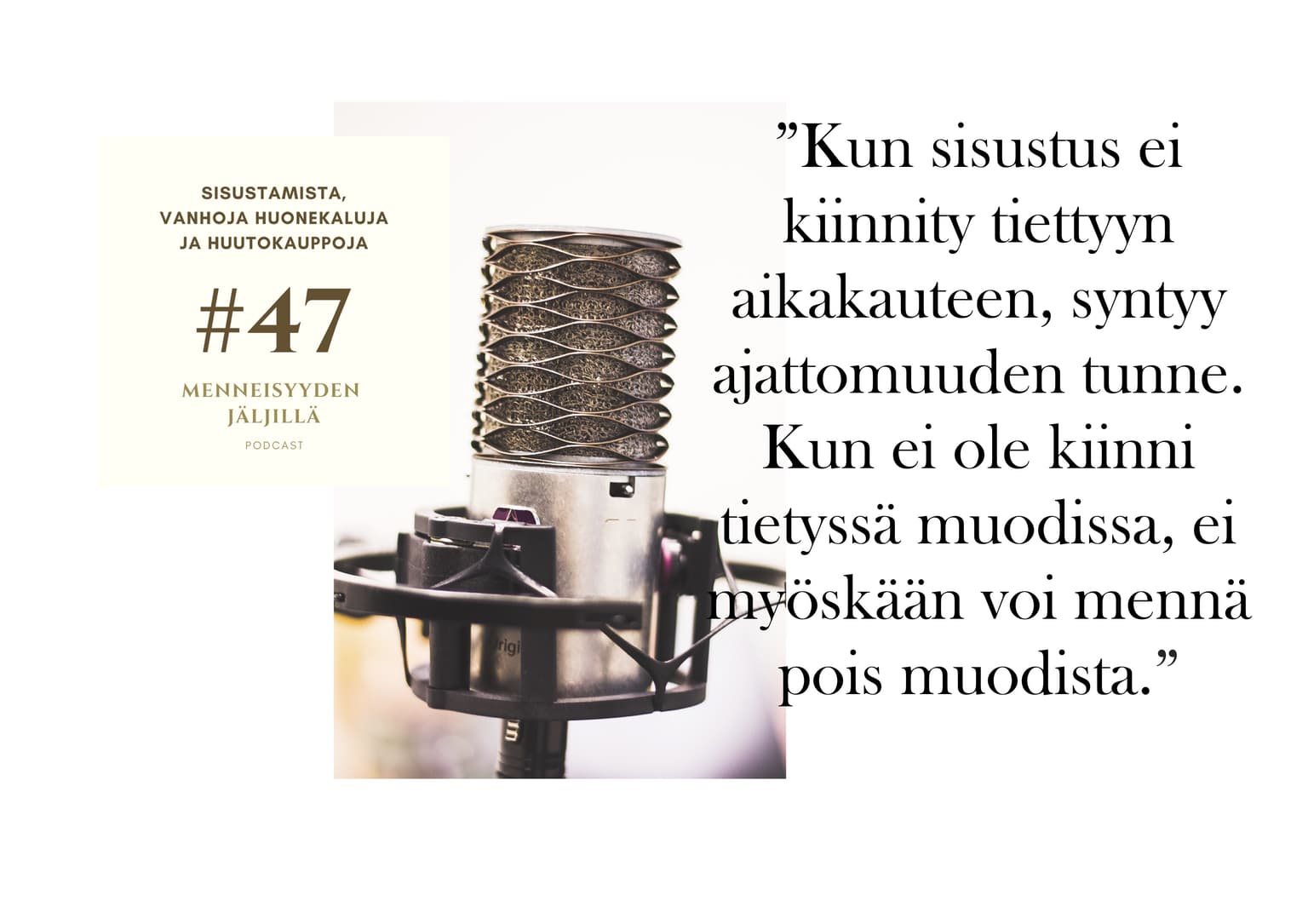 #47 Sisustamista, vanhoja huonekaluja ja huutokauppoja artwork