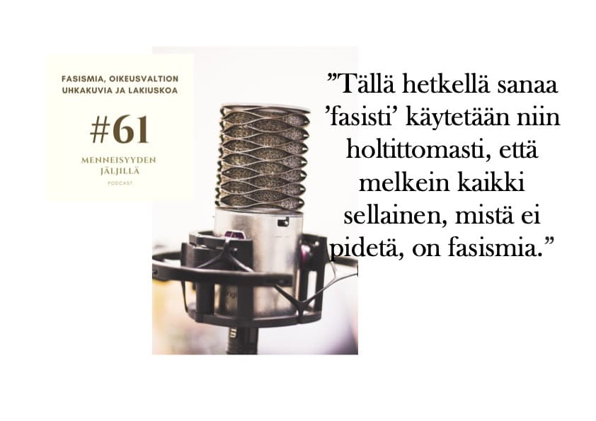 #61 Fasismia, oikeusvaltion uhkakuvia ja lakiuskoa artwork