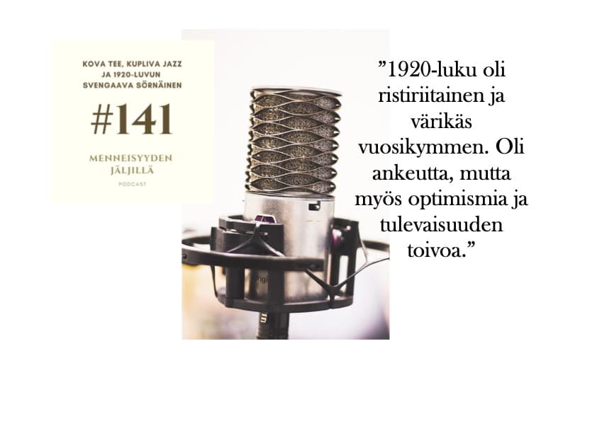 #141 Kova tee, kupliva jazz ja 1920-luvun svengaava Sörnäinen artwork