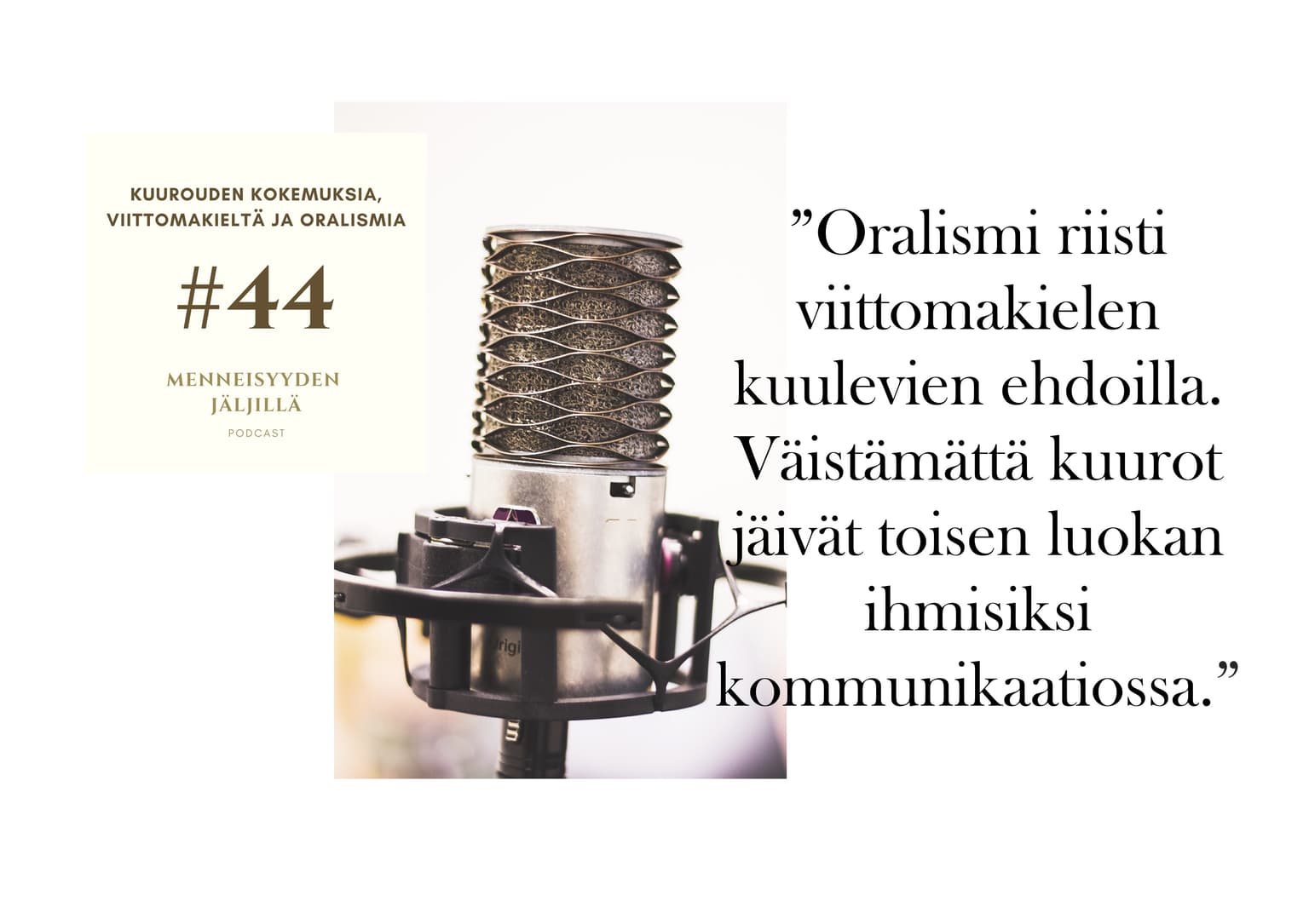 #44 Kuurouden kokemuksia, viittomakieltä ja oralismia artwork