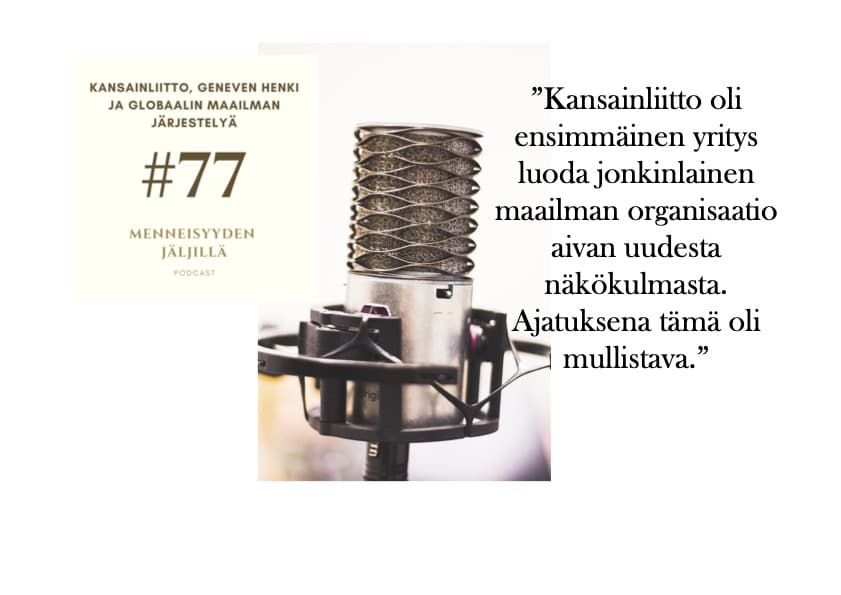 #77 Kansainliitto, Geneven henki ja globaalin maailman järjestelyä artwork