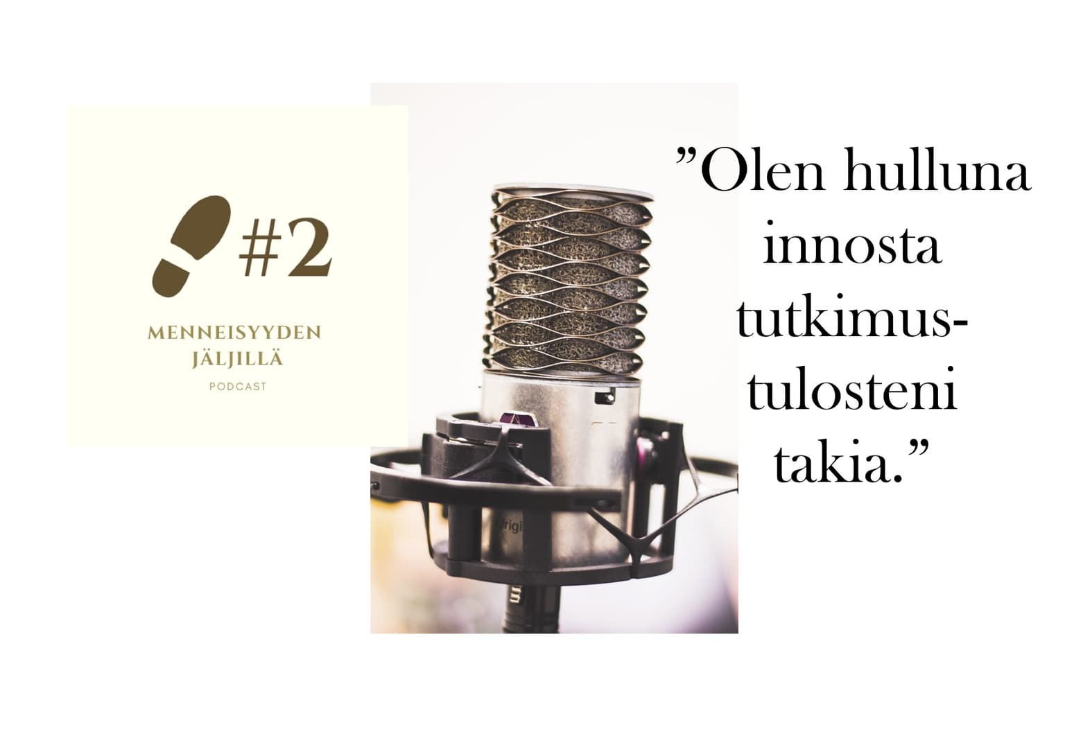 #2 Jokainen aika kirjoittaa oman historiansa artwork