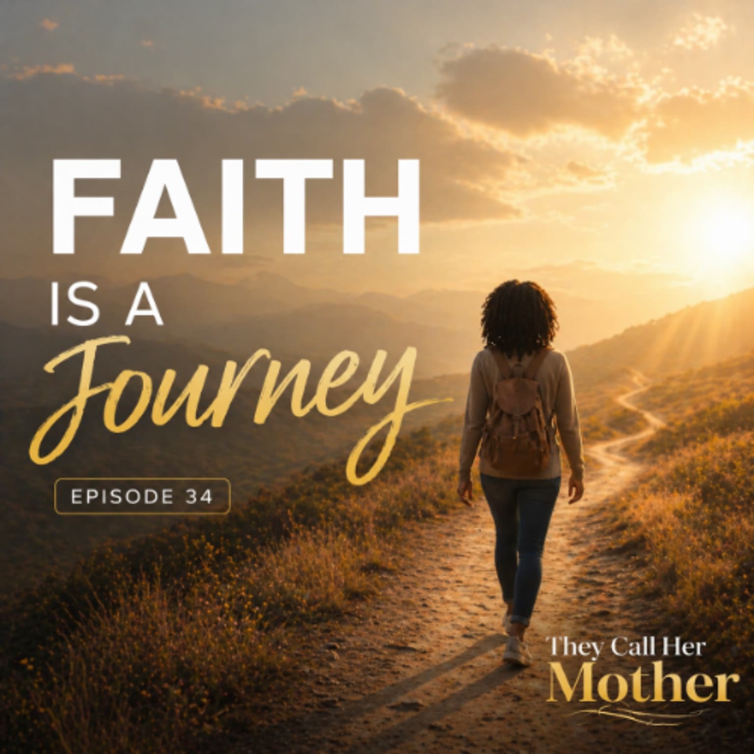 Episode #34: Faith is a Journey artwork