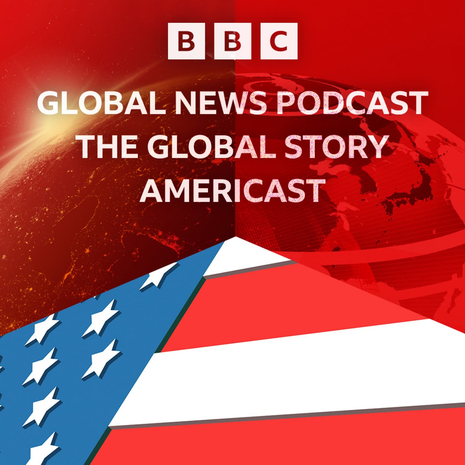 Global News Podcast x Global Story x Americast artwork
