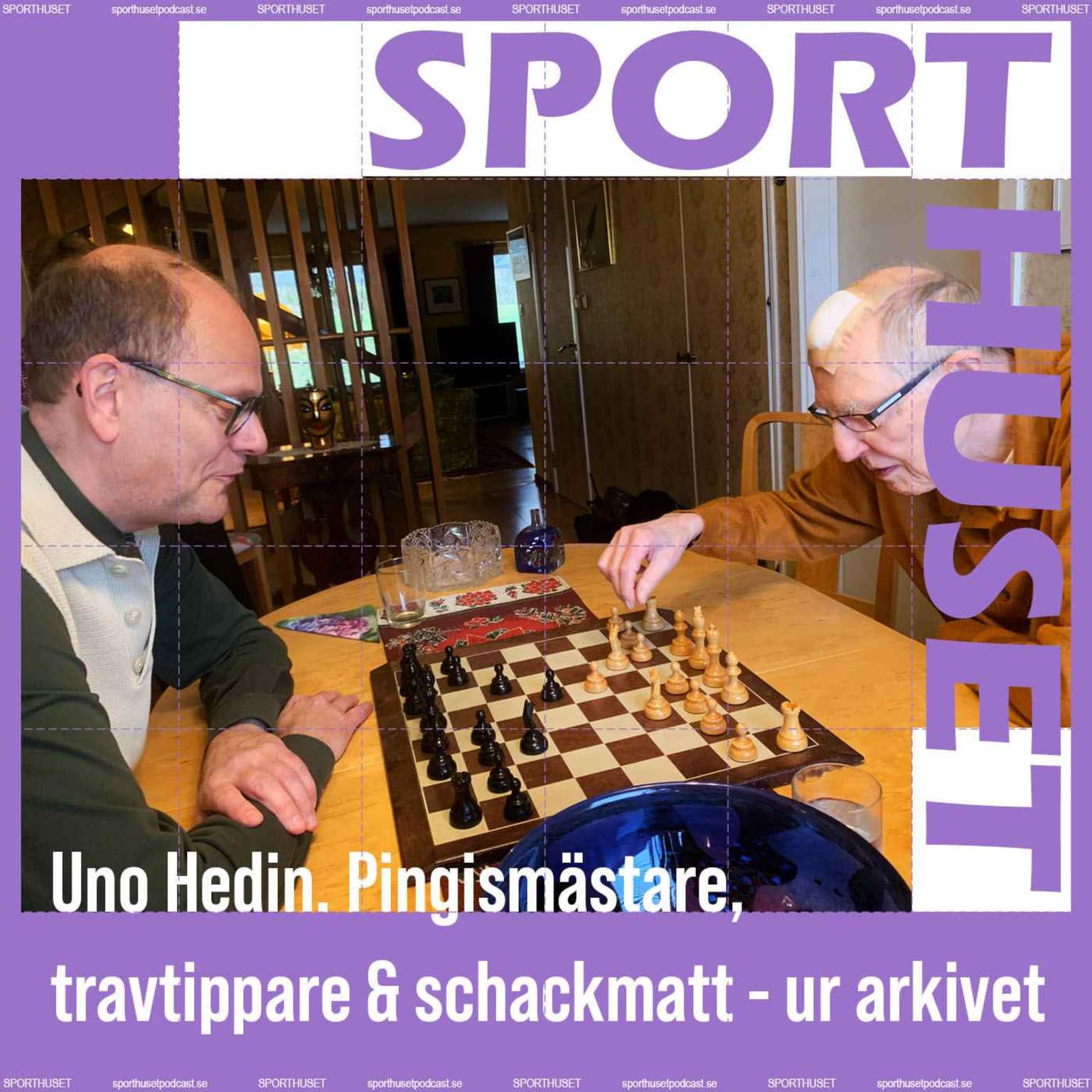 Uno Hedin. Pingismästare, travtippare & schackmatt - ur arkivet artwork