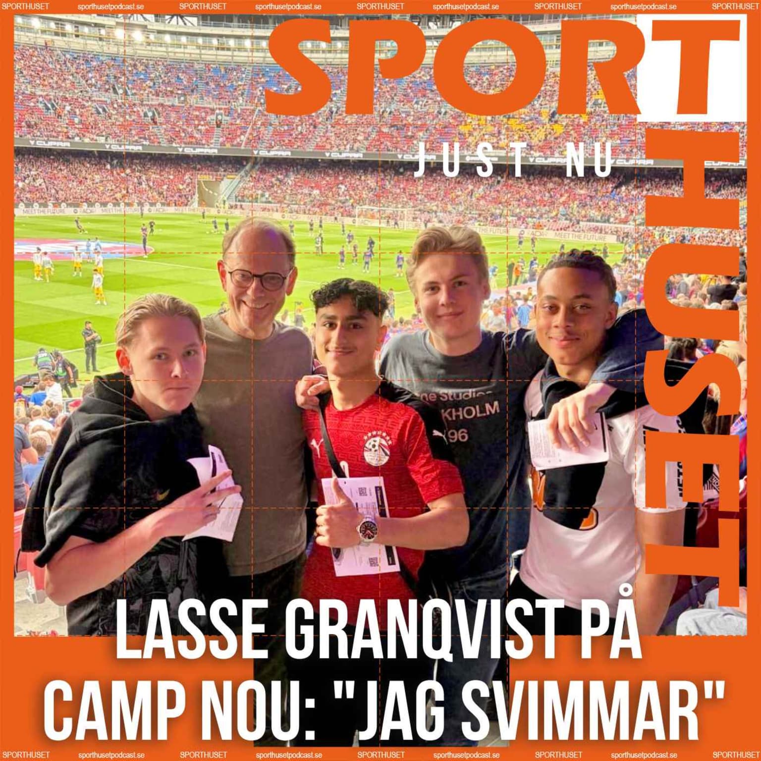 JUST NU. Lasse Granqvist på Camp Nou: "Jag svimmar" artwork