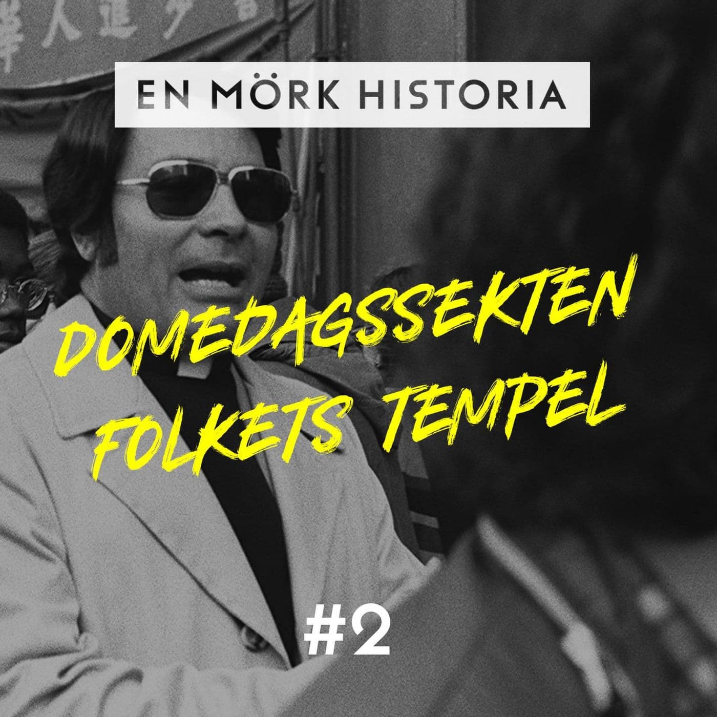 Domedagssekten Folkets Tempel - Del 2/2 artwork