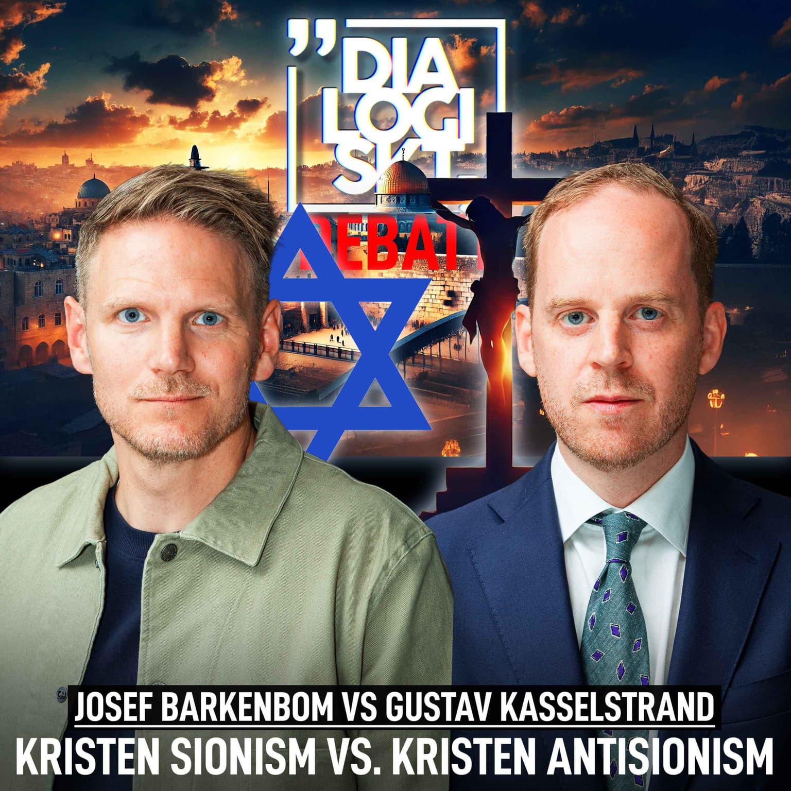 DLGSKT DEBATT: KASSELSTRAND vs BARKENBOM- Kristen Sionism vs. Kristen Antisionism artwork