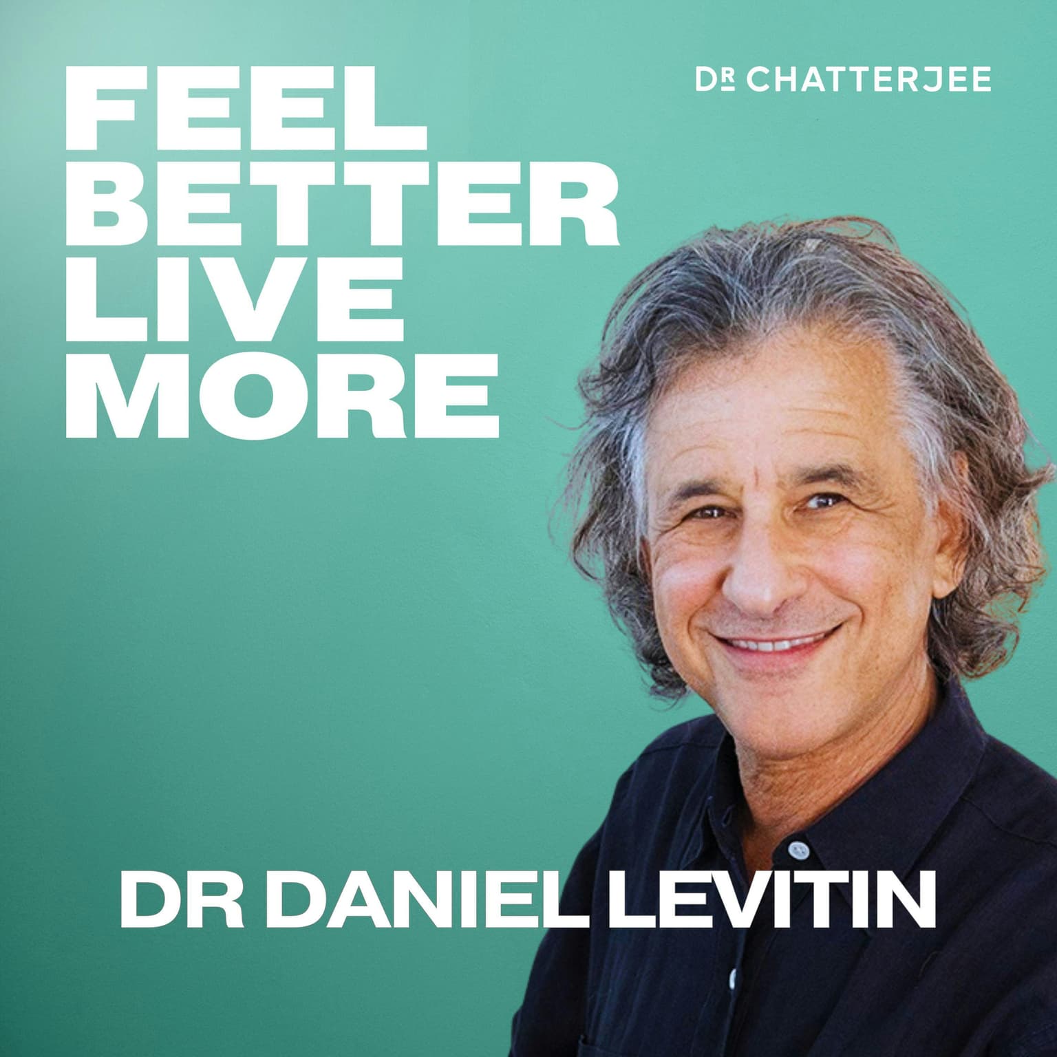 The Healing Power Of Music: How Your Favourite Songs Boost Your Mood, Mind & Mobility with Dr Daniel Levitin #623 artwork