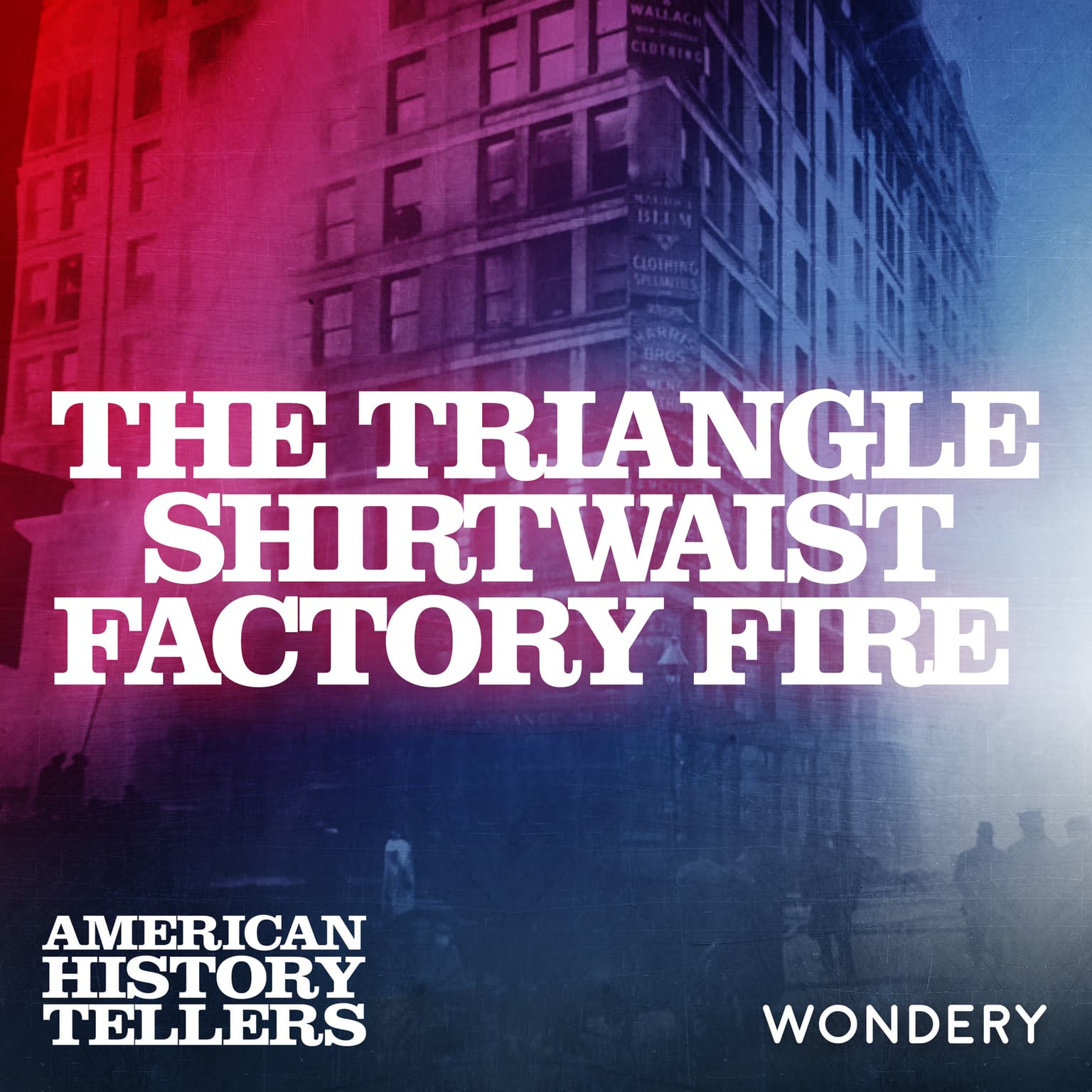 The Triangle Shirtwaist Factory Fire - In America They Don’t Let You Burn | 4 artwork