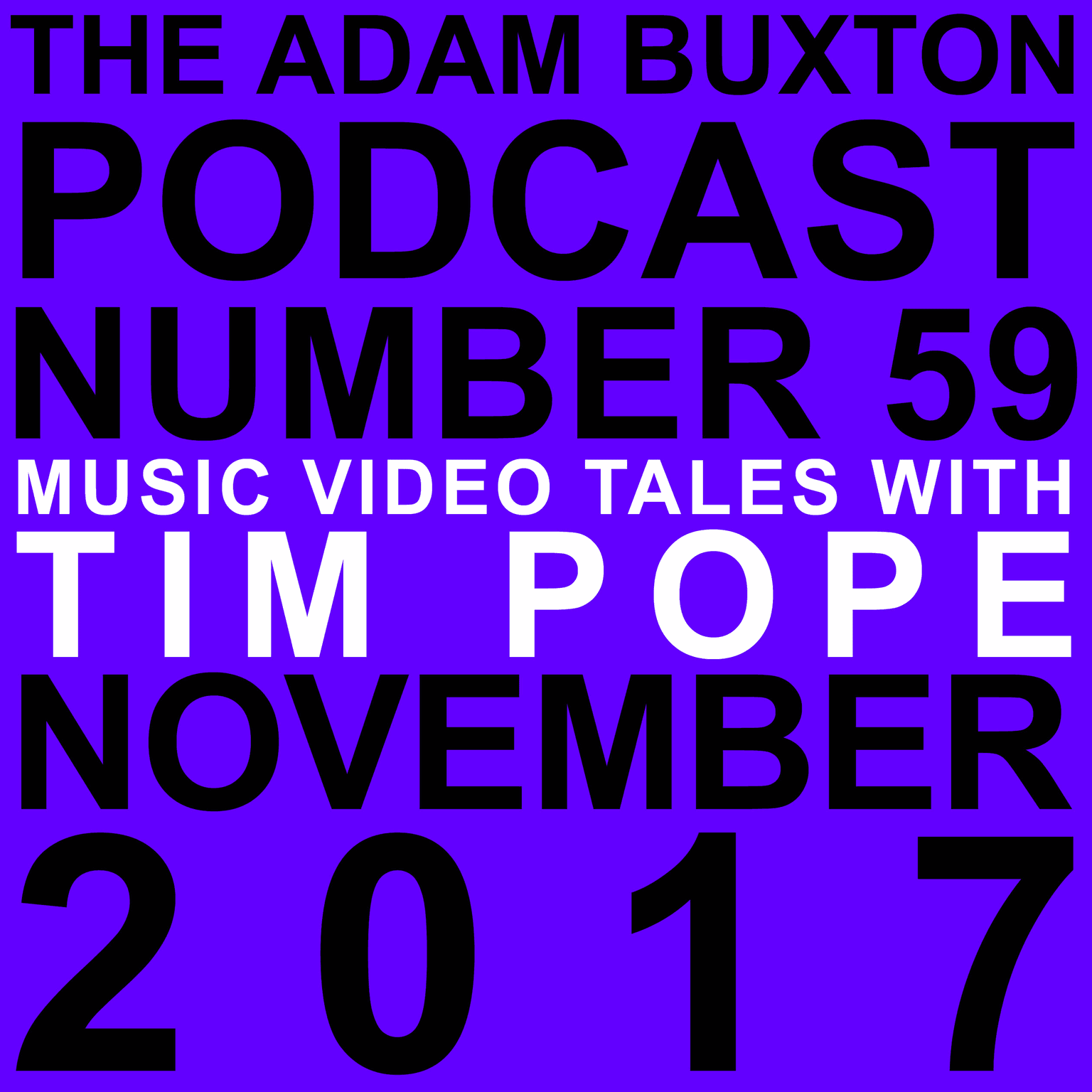 EP.59 - MUSIC VIDEO TALES WITH TIM POPE artwork