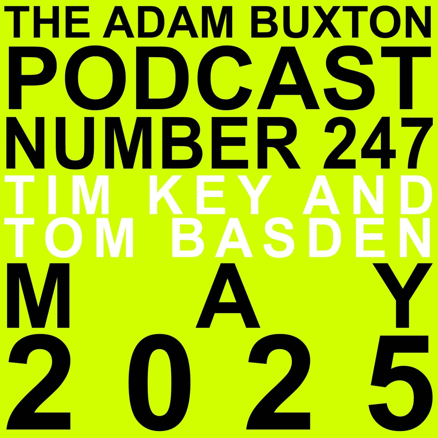 EP.247 - TIM KEY AND TOM BASDEN artwork