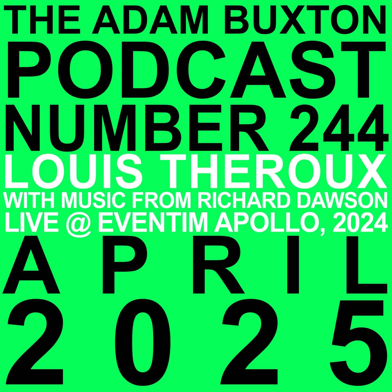 EP.244 - LOUIS THEROUX & RICHARD DAWSON LIVE artwork