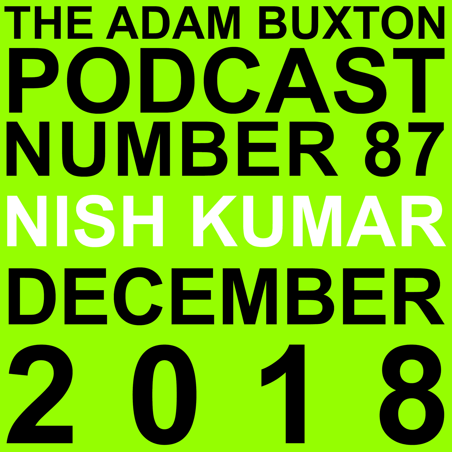 EP.87 - NISH KUMAR artwork