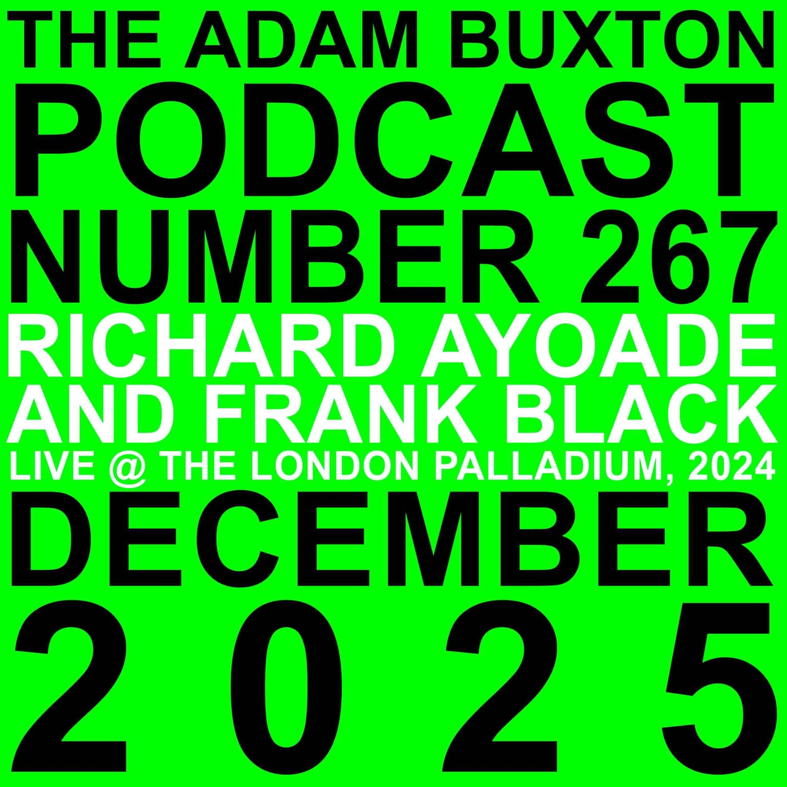 EP.267 - RICHARD AYOADE & FRANK BLACK (LIVE) artwork