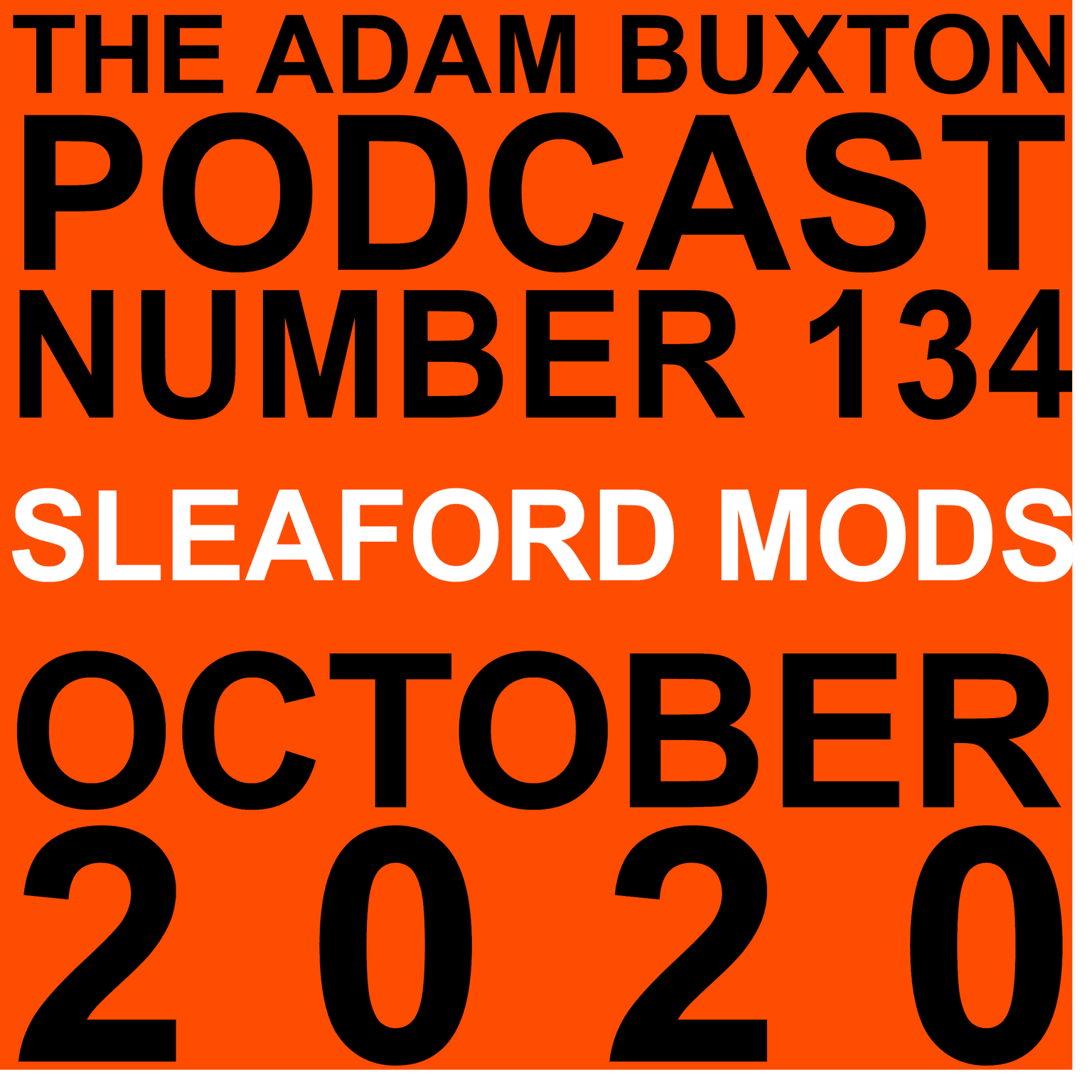 EP.134 - SLEAFORD MODS artwork