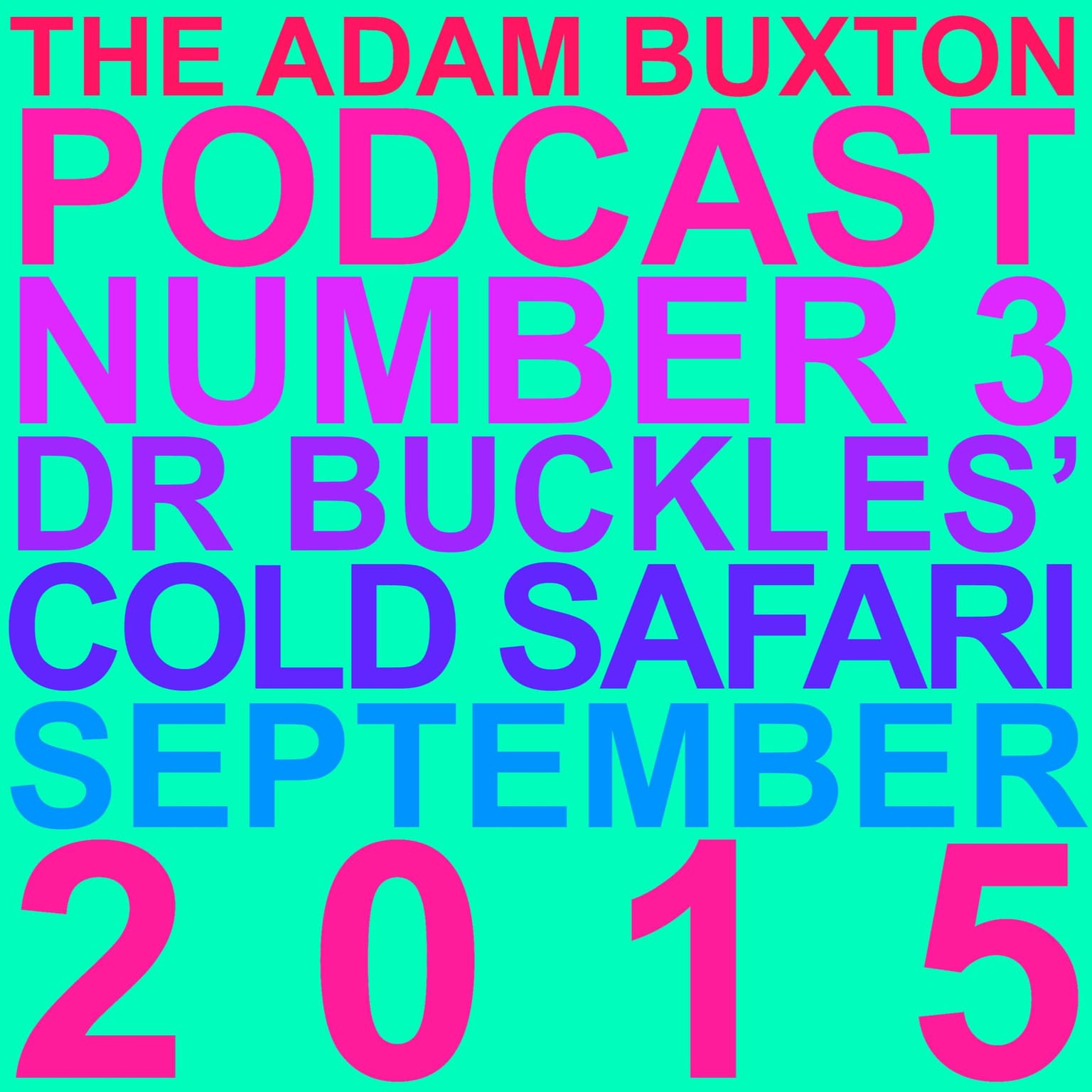 EP.3 - 'DR BUCKLES' COLD SAFARI' artwork