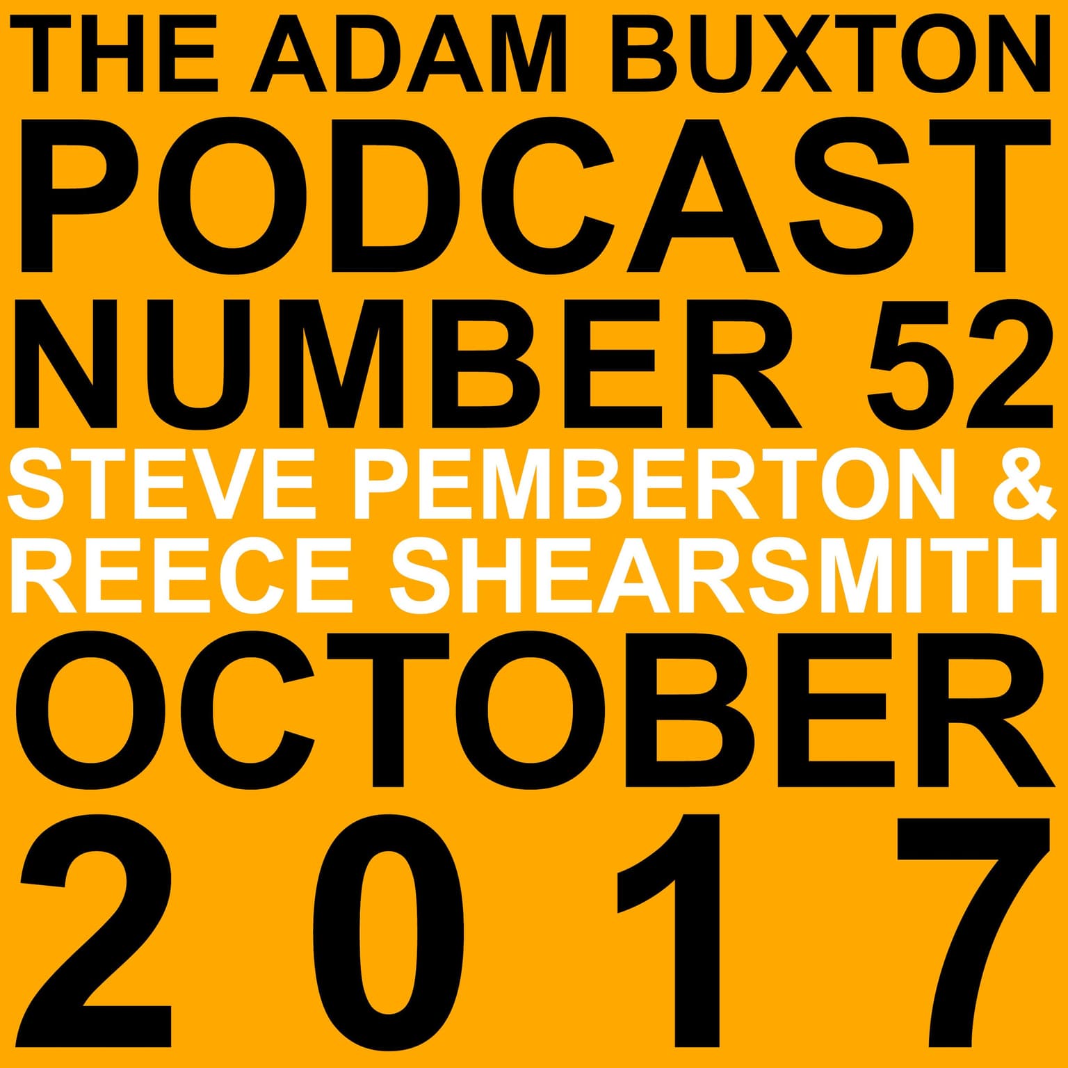 EP.52 - STEVE PEMBERTON & REECE SHEARSMITH artwork