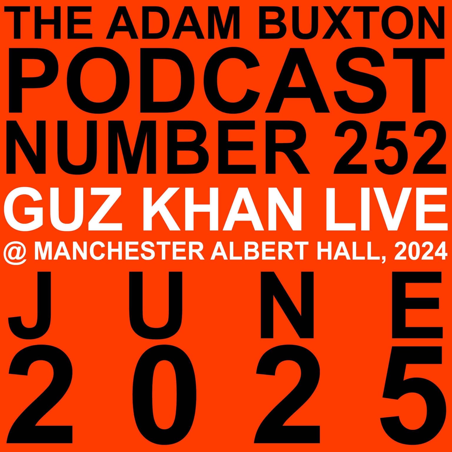 EP.252 - GUZ KHAN (LIVE) artwork