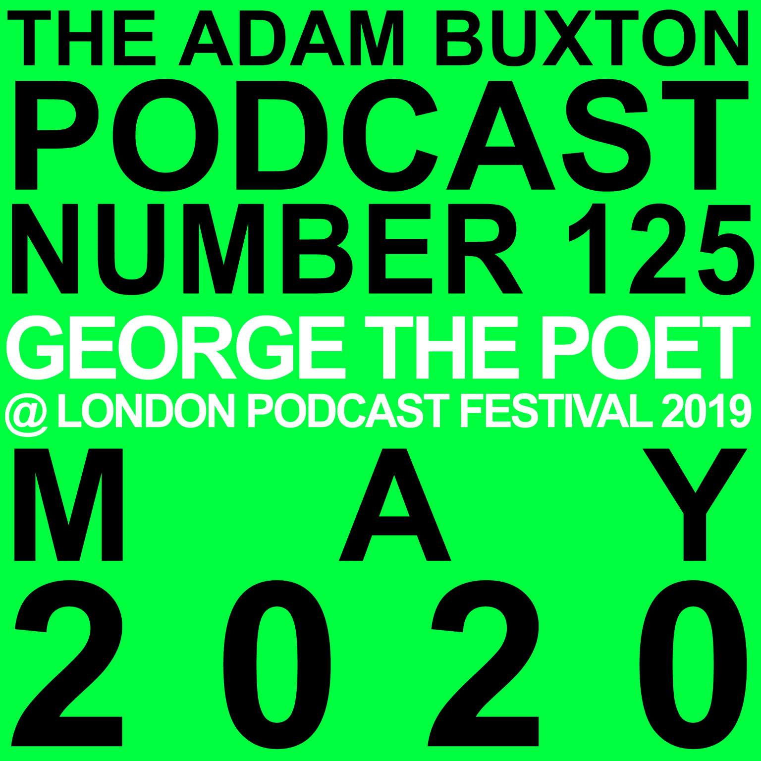 EP.125 - GEORGE THE POET AT LONDON PODCAST FESTIVAL 2019 artwork