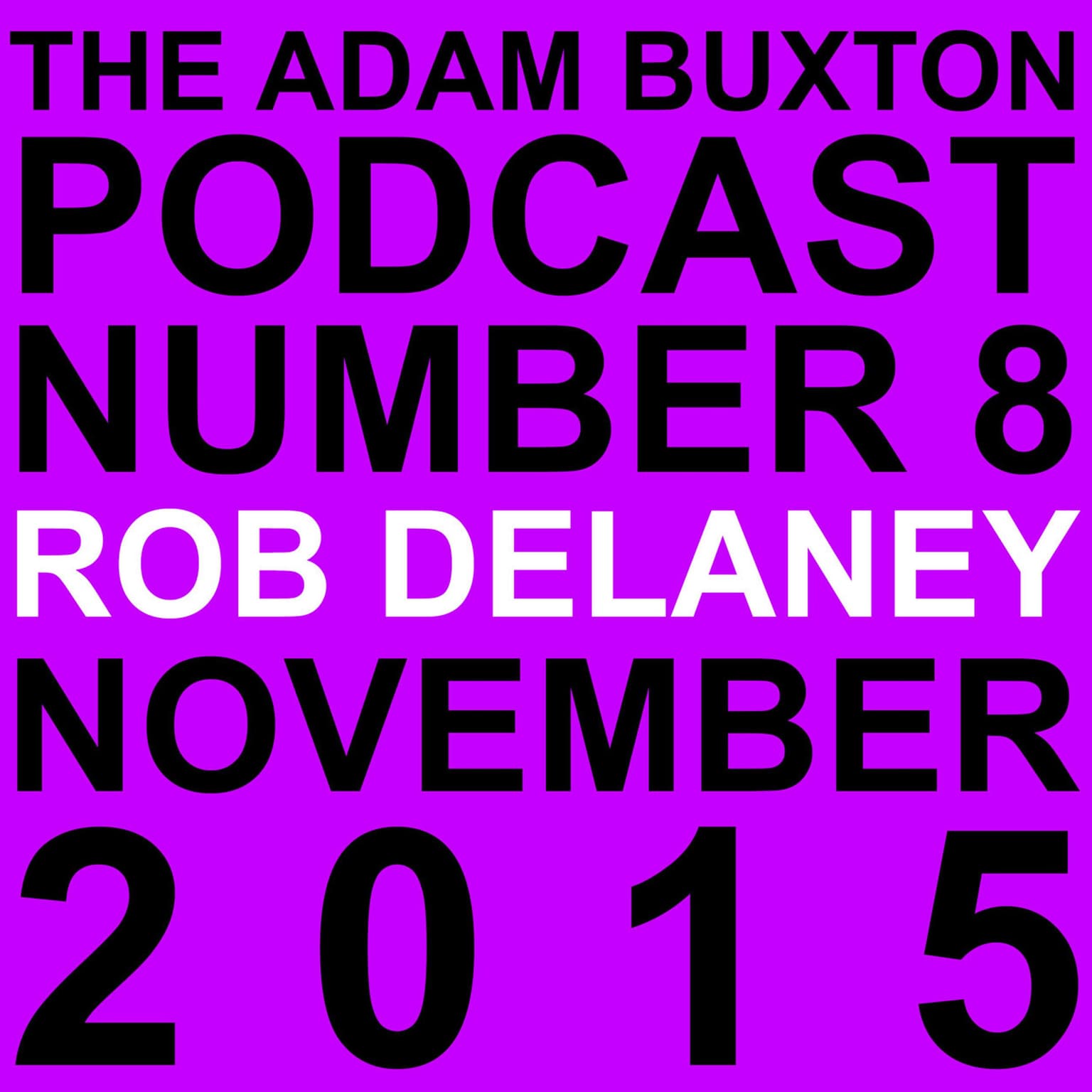 EP.8 - ROB DELANEY artwork