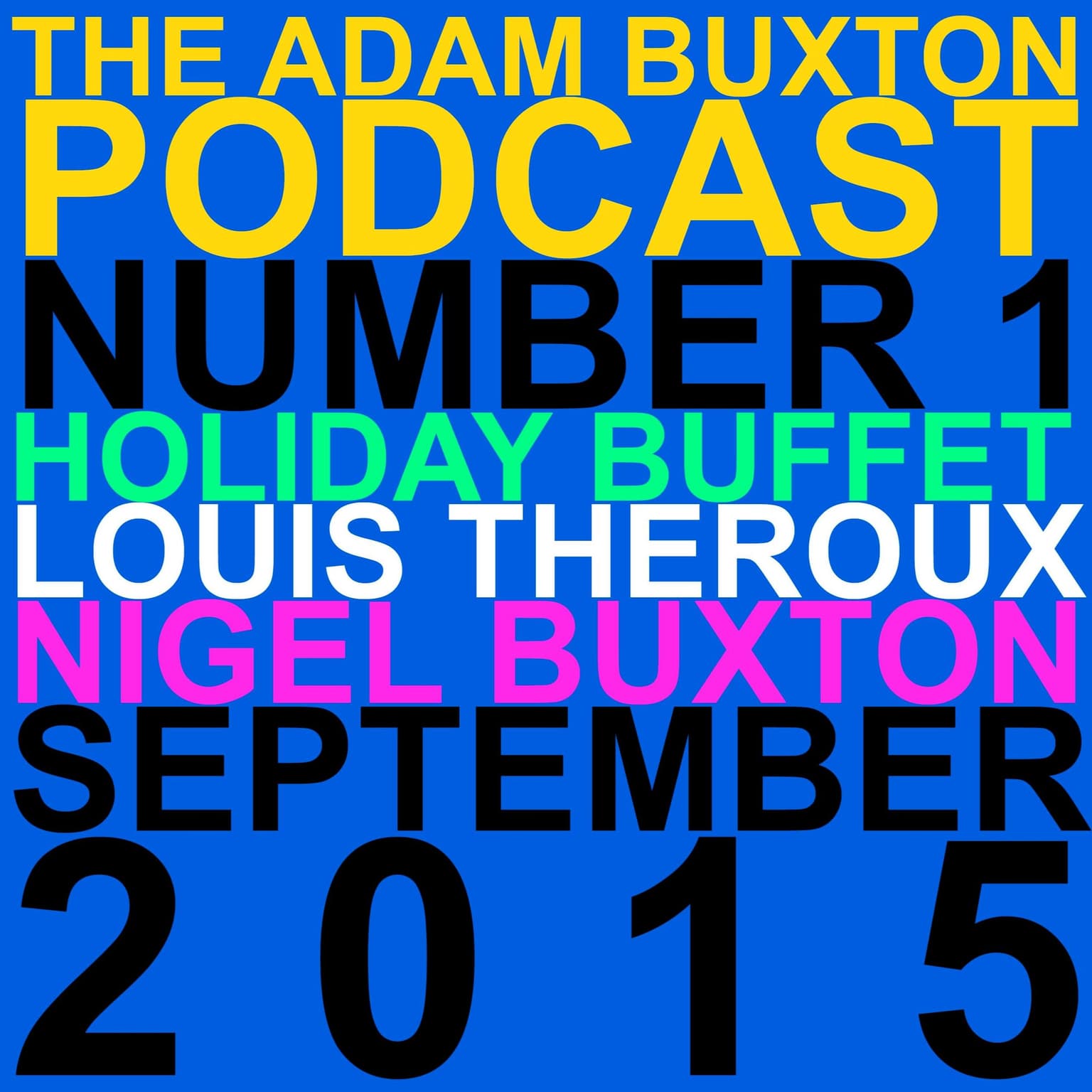 EP.1 - 'HOLIDAY BUFFET' WITH LOUIS THEROUX artwork