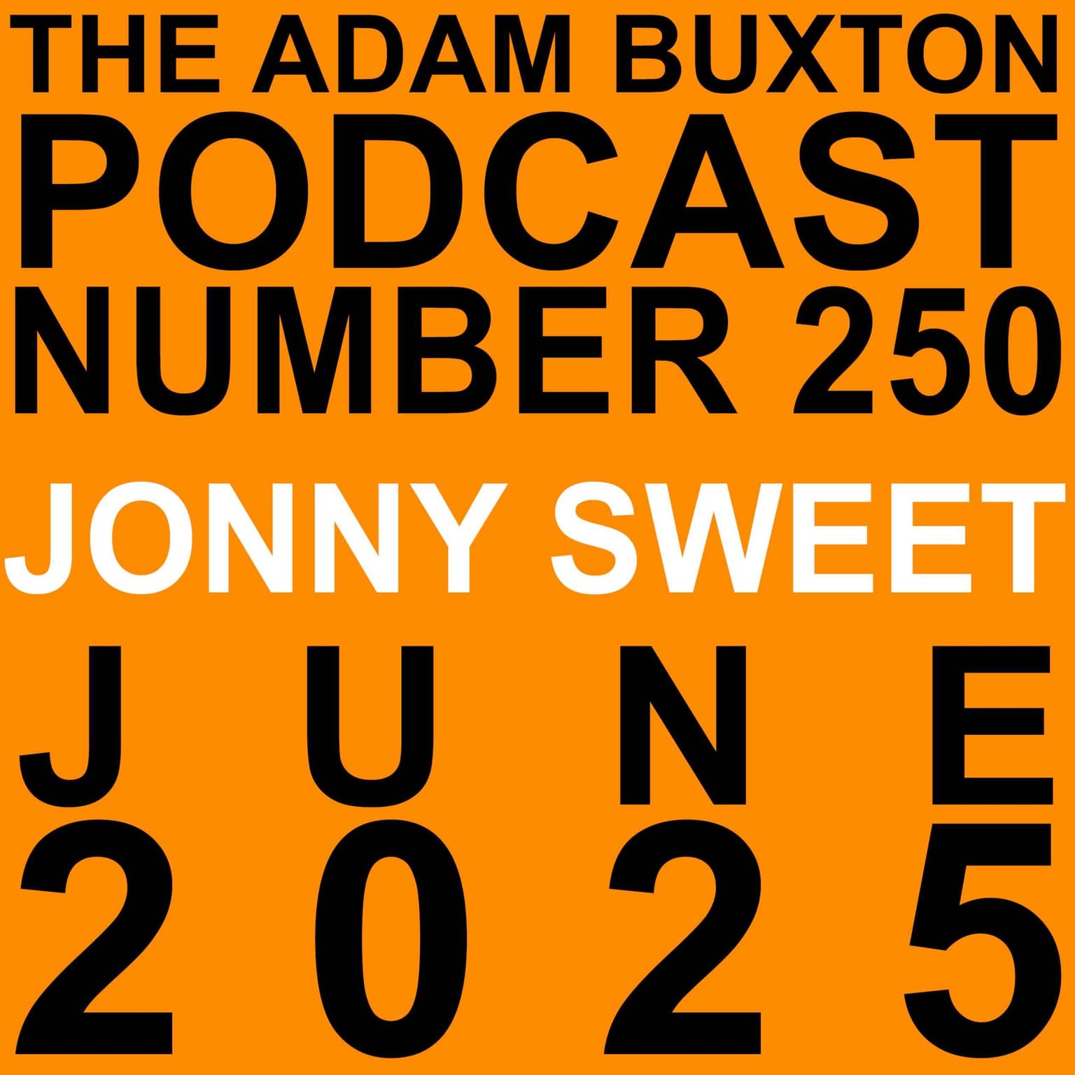 EP.250 - JONNY SWEET artwork