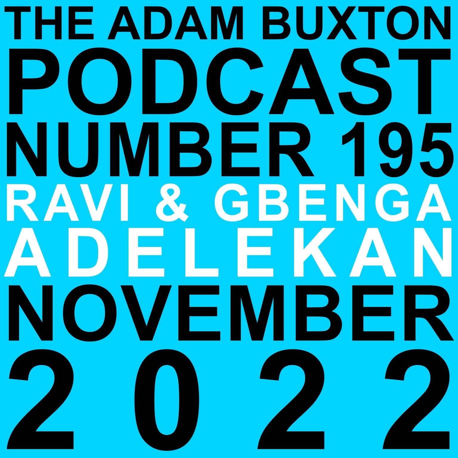 EP.195 - RAVI & GBENGA ADELEKAN artwork