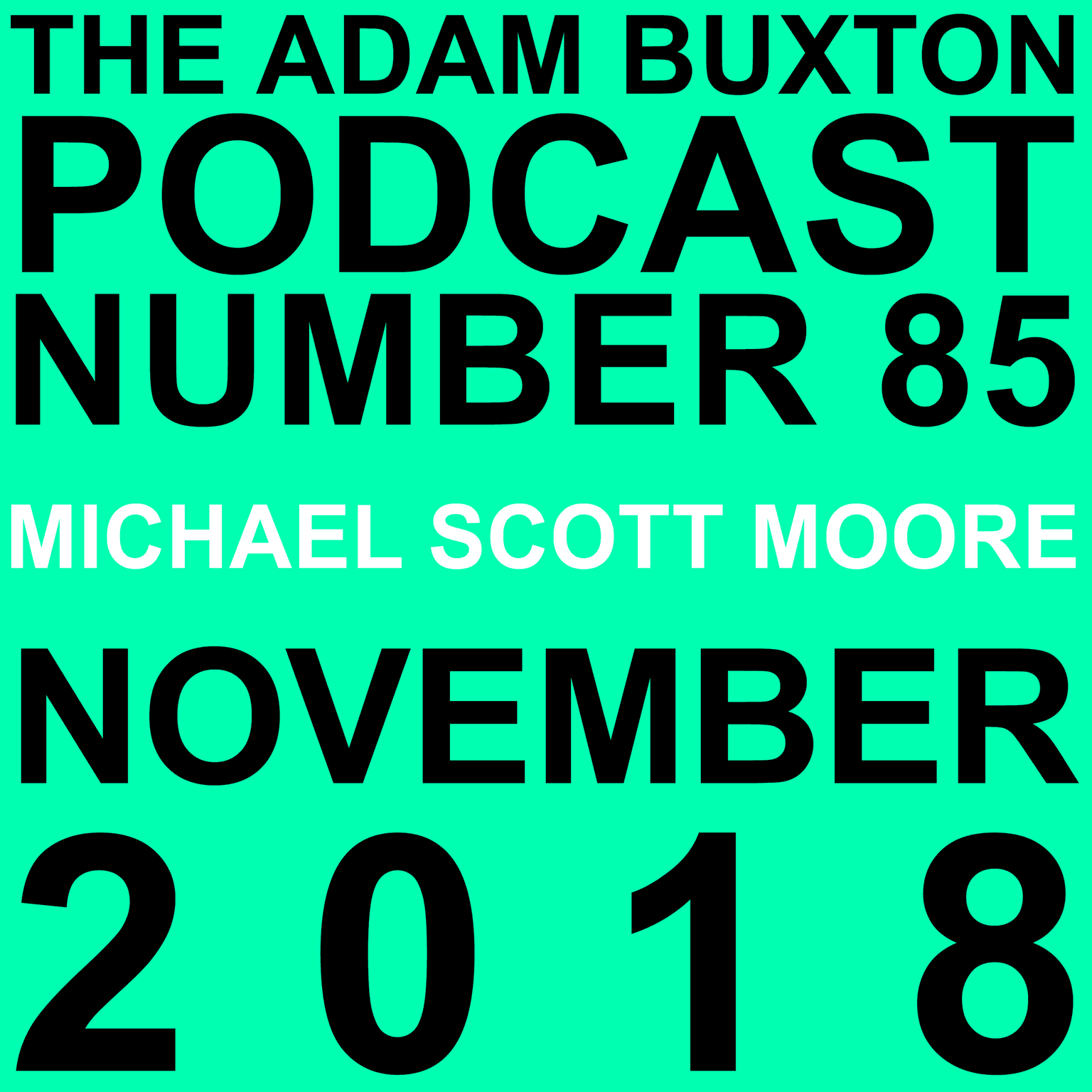 EP.85 - MICHAEL SCOTT MOORE artwork