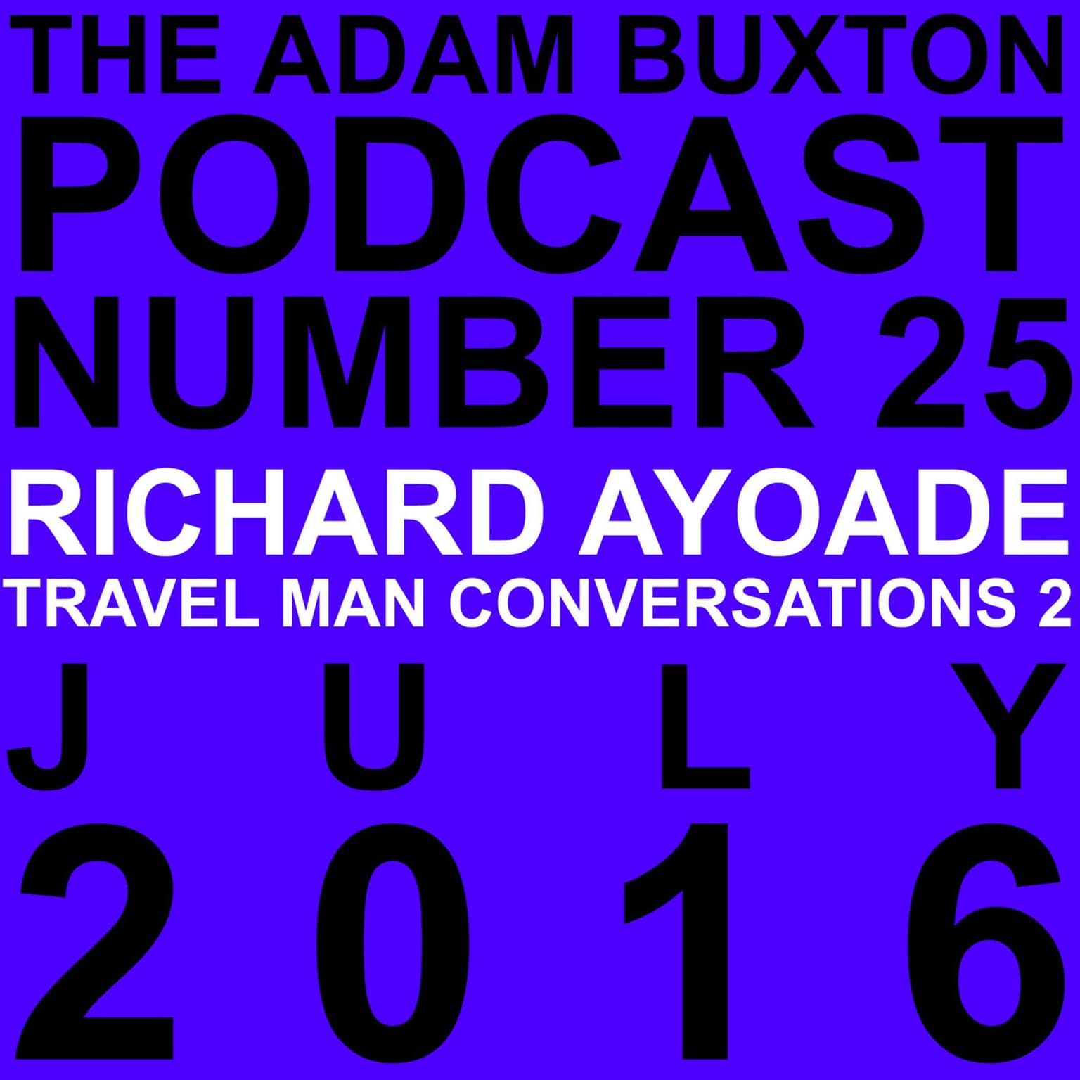 EP.25 - RICHARD AYOADE (TRAVEL MAN CONVERSATIONS 2) artwork