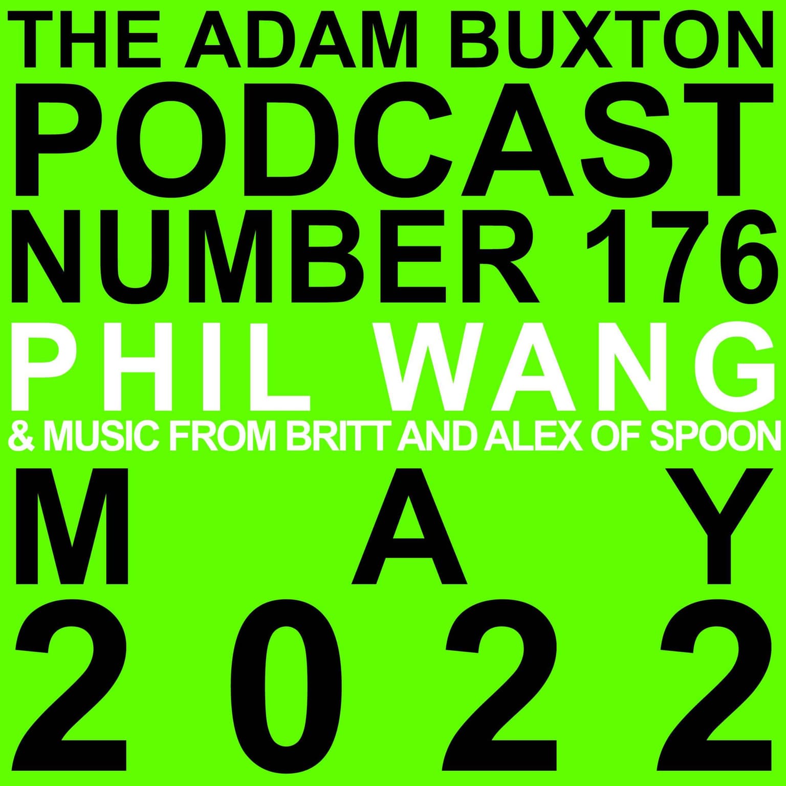 EP.176 - PHIL WANG & MUSIC FROM SPOON artwork