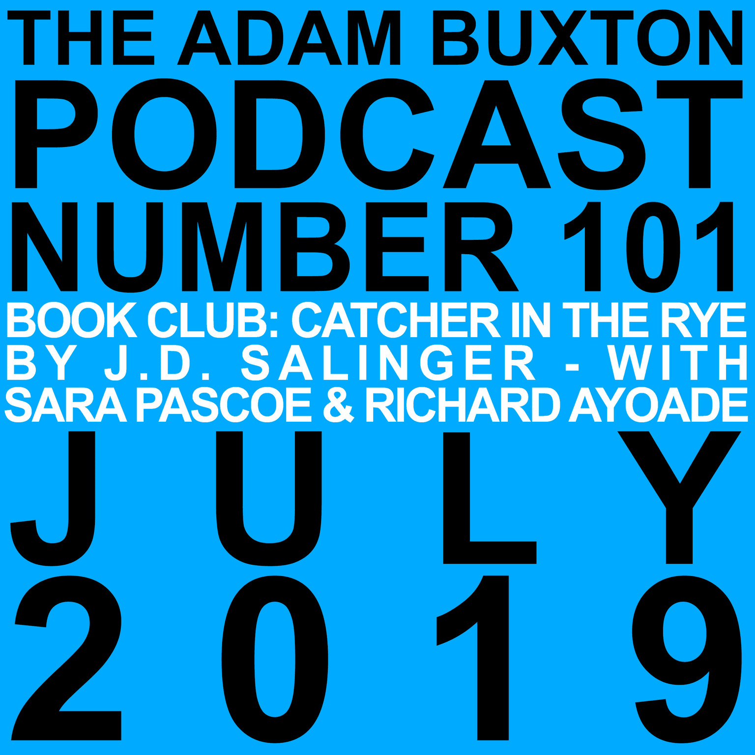 EP.101 - BOOK CLUB: 'THE CATCHER IN THE RYE' WITH SARA PASCOE & RICHARD AYOADE artwork