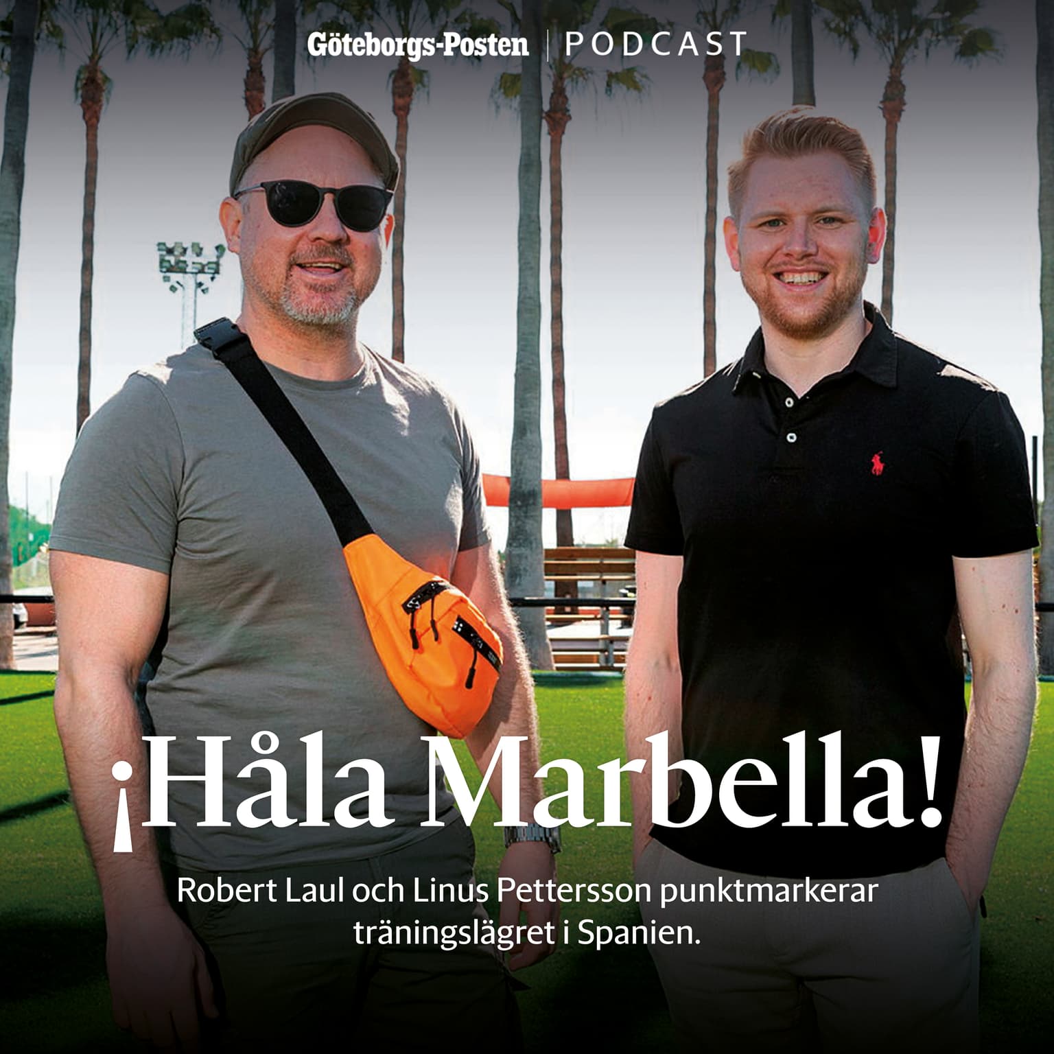 1. Håla Marbella med Laul och Petersson: "Inget snack – han ser ruskigt fin ut" artwork