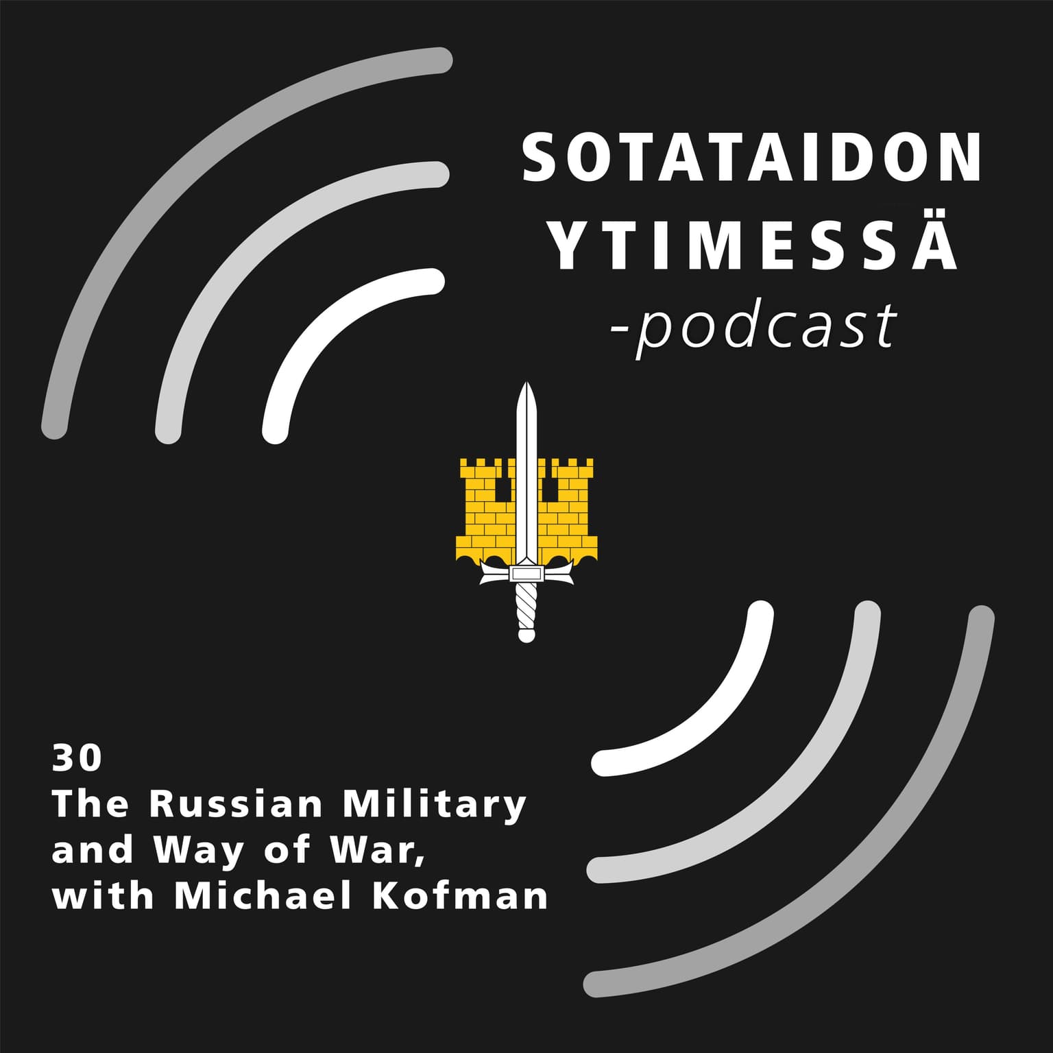 30 The Russian Military and Way of War, with Michael Kofman artwork