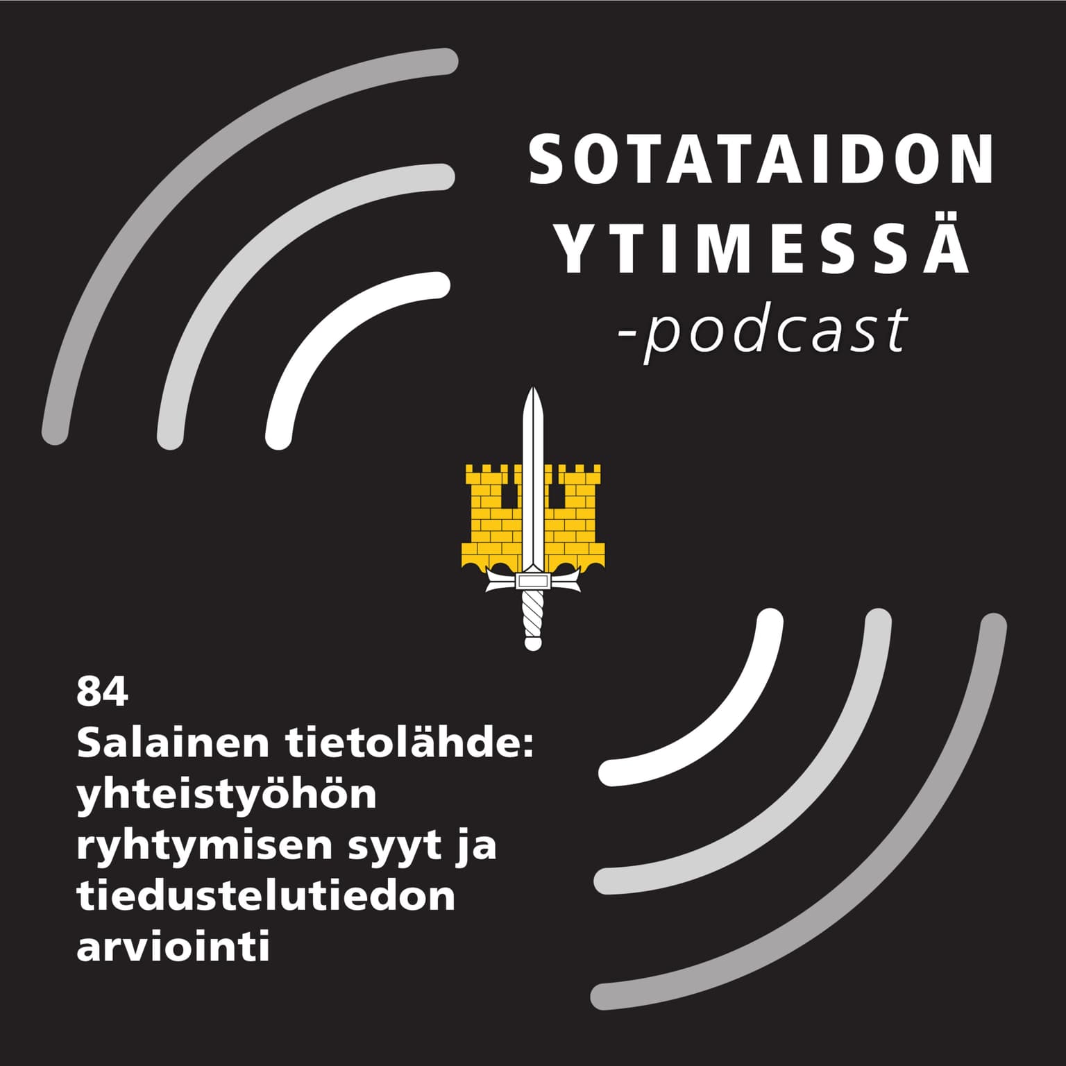 84 Salainen tietolähde: yhteistyöhön ryhtymisen syyt ja tiedustelutiedon arviointi artwork