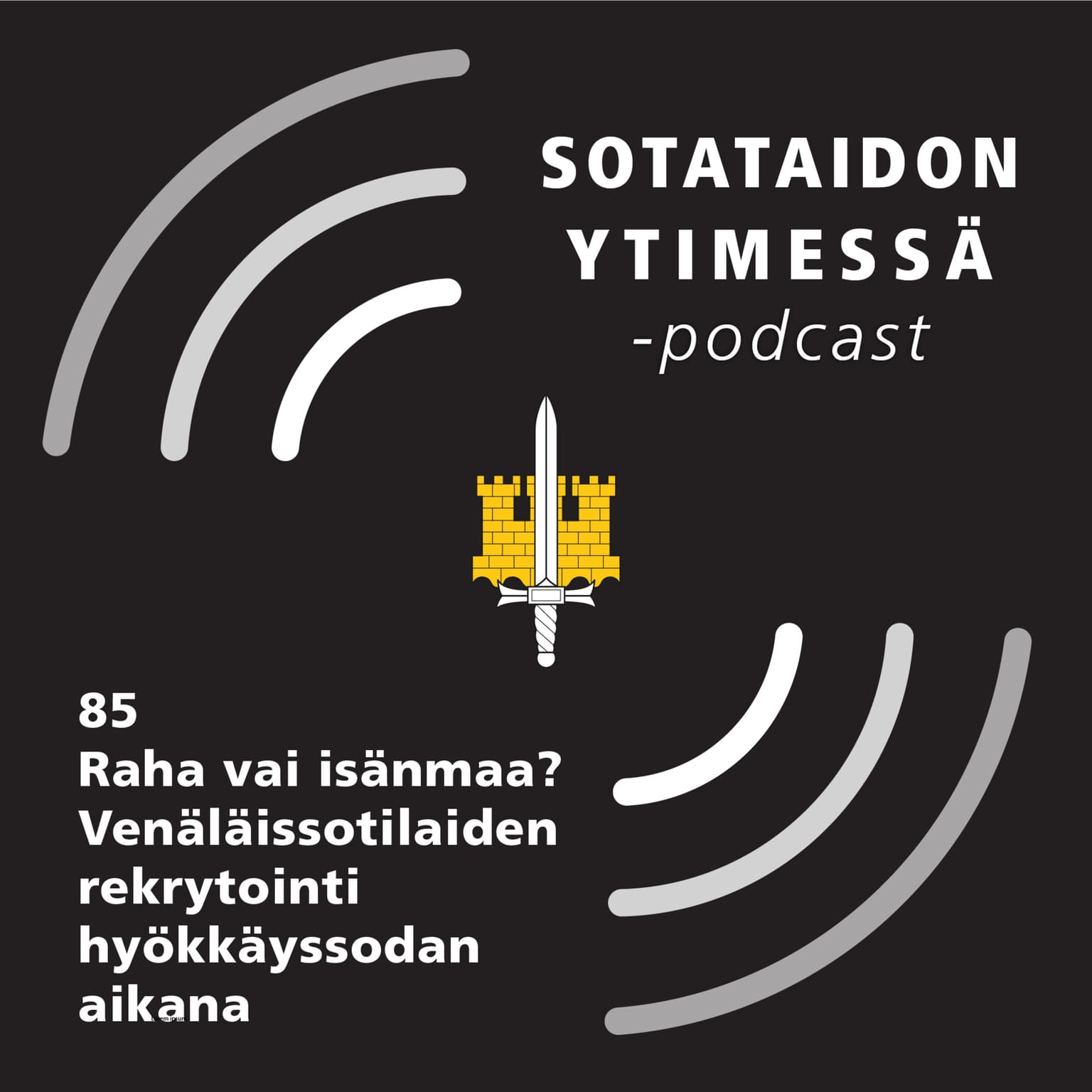 85 Raha vai isänmaa? Venäläissotilaiden rekrytointi hyökkäyssodan aikana artwork