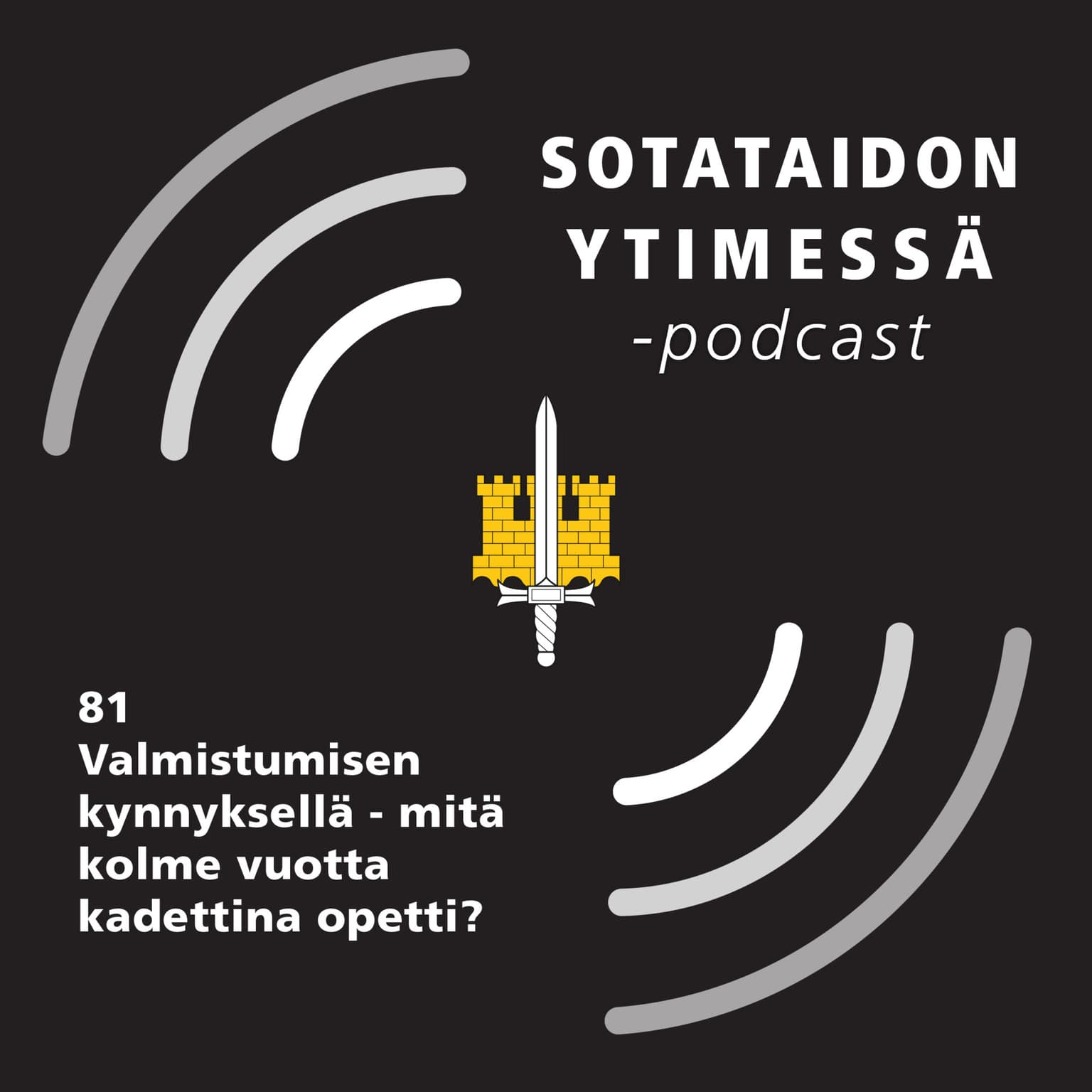 81 Valmistumisen kynnyksellä – mitä kolme vuotta kadettina opetti? artwork