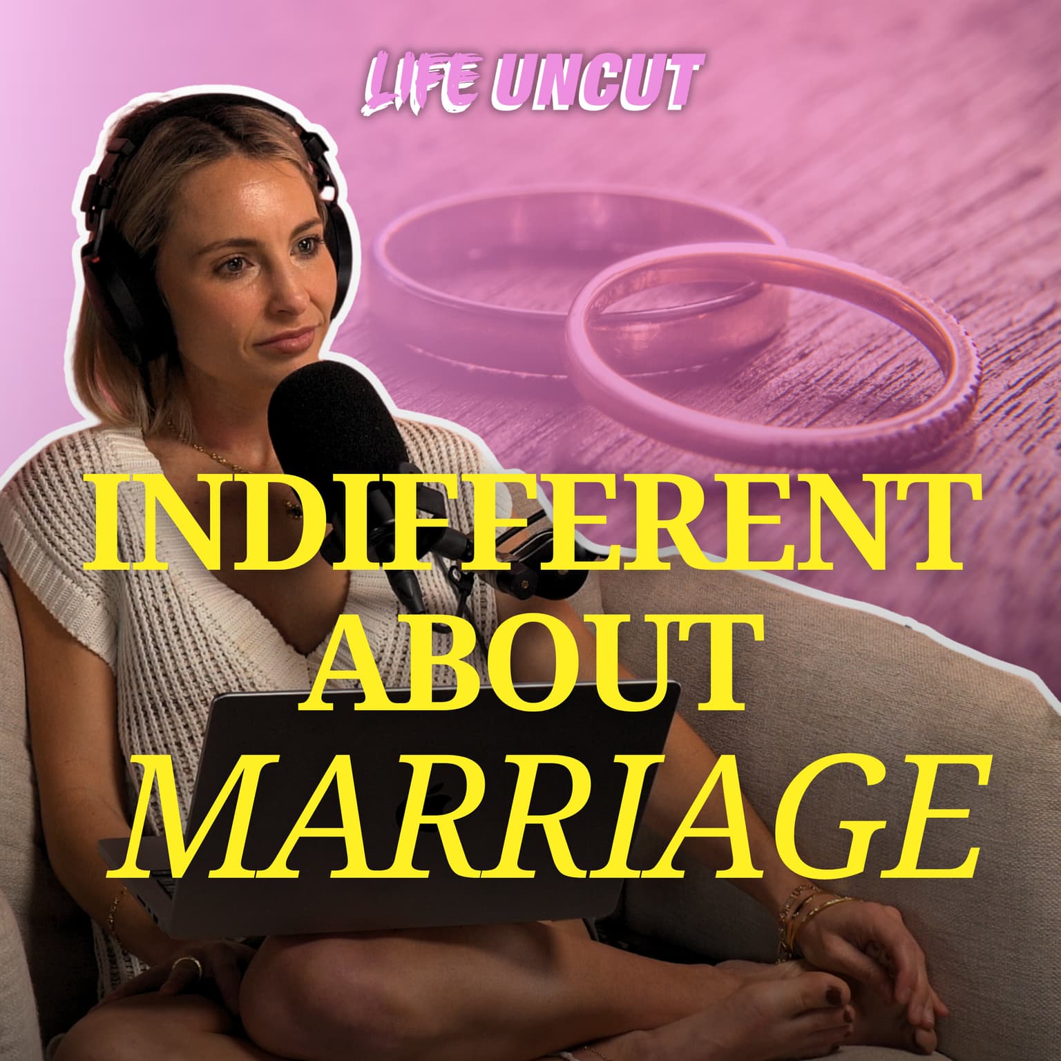 “I Feel Completely Indifferent About Marriage” & Are You Embarrassed About Your Boyfriend? artwork