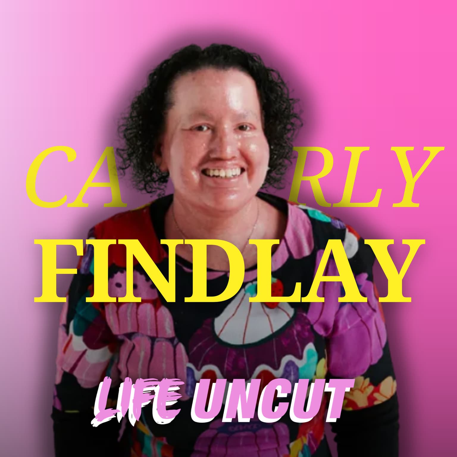 The Lesser Known Side Of Ovarian Cancer - Uncut with Carly Findlay artwork