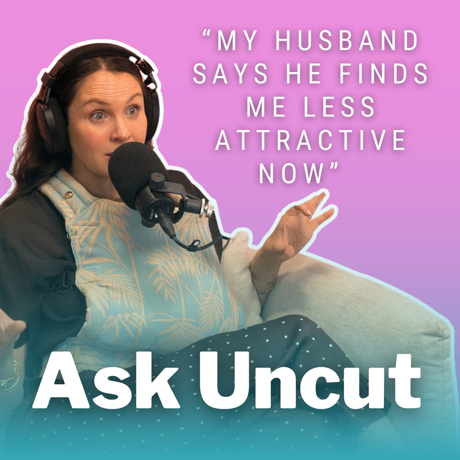 Ask Uncut - Help My Husband Finds Me Less Attractive artwork
