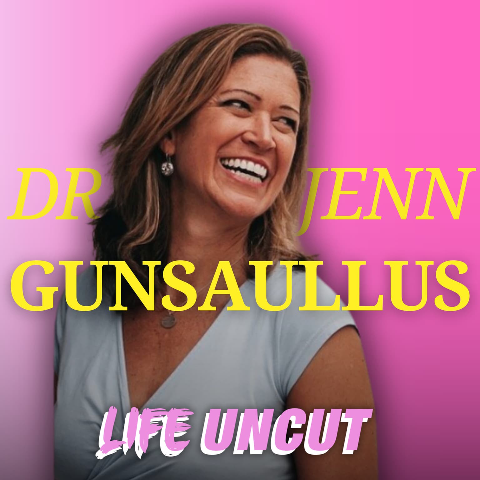 Why Does Desire Change & When Was The Last Time You Felt Pleasure? Uncut with Dr Jenn Gunsaullus artwork